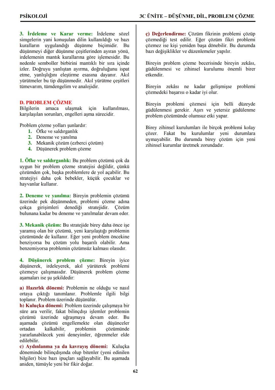PSİKOLOJİ
Not: Bu üniteden, 1982-2011 arası gerçekleşen ÖSS
sınavlarında toplam 32 soru sorulmuştur.
I. PSİKOLOJİYE GİRİŞ
A. PSİKOLOJİNİN