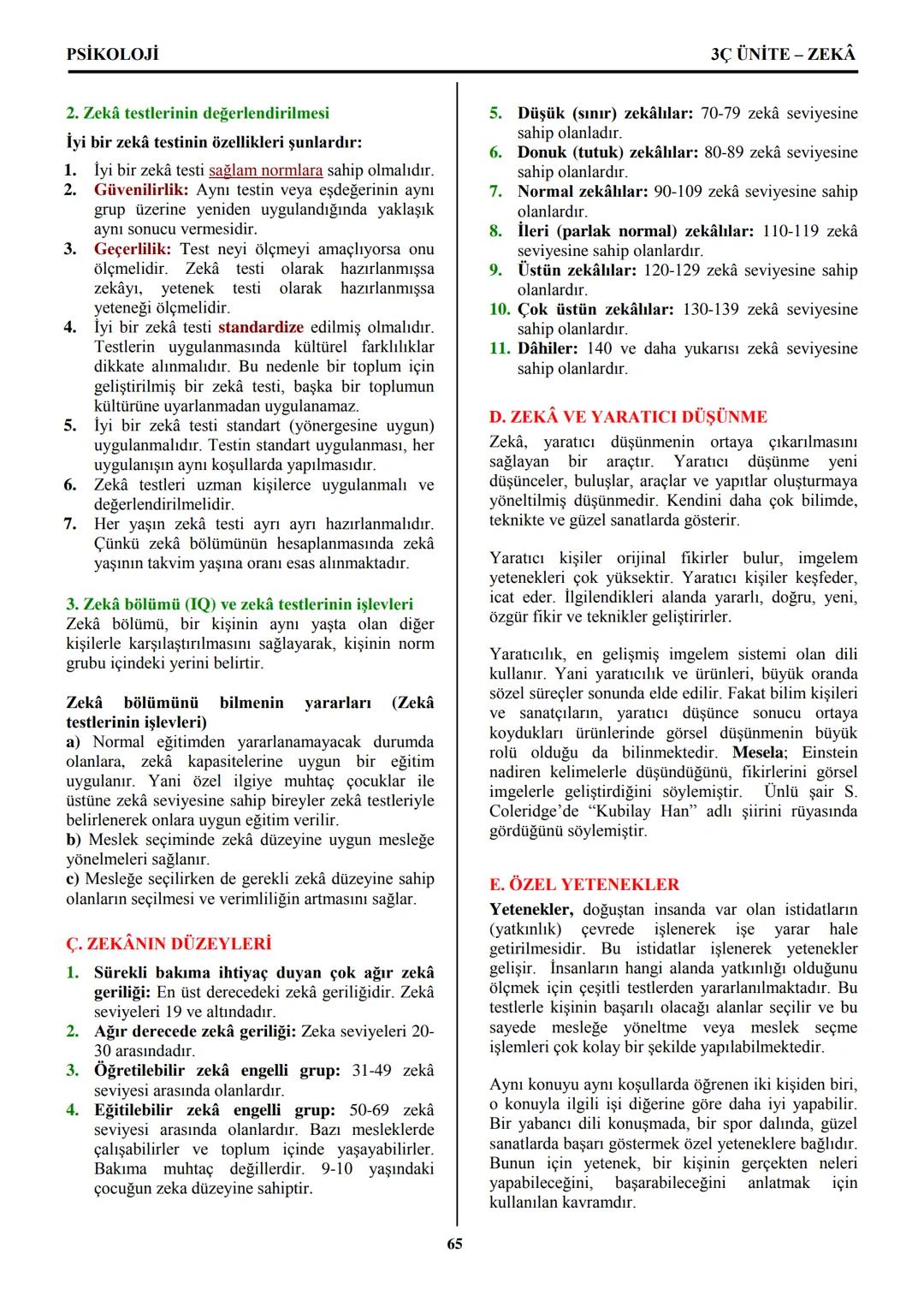 PSİKOLOJİ
Not: Bu üniteden, 1982-2011 arası gerçekleşen ÖSS
sınavlarında toplam 32 soru sorulmuştur.
I. PSİKOLOJİYE GİRİŞ
A. PSİKOLOJİNİN