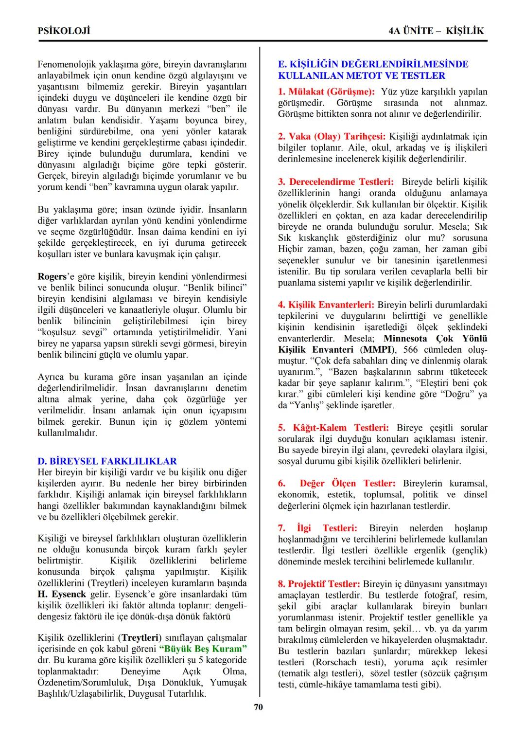 PSİKOLOJİ
Not: Bu üniteden, 1982-2011 arası gerçekleşen ÖSS
sınavlarında toplam 32 soru sorulmuştur.
I. PSİKOLOJİYE GİRİŞ
A. PSİKOLOJİNİN