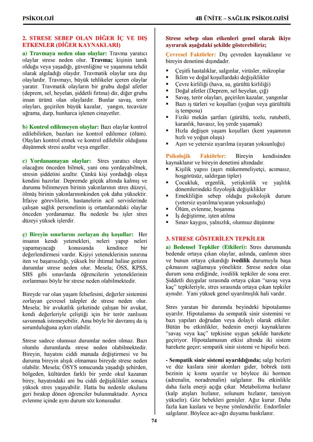PSİKOLOJİ
Not: Bu üniteden, 1982-2011 arası gerçekleşen ÖSS
sınavlarında toplam 32 soru sorulmuştur.
I. PSİKOLOJİYE GİRİŞ
A. PSİKOLOJİNİN