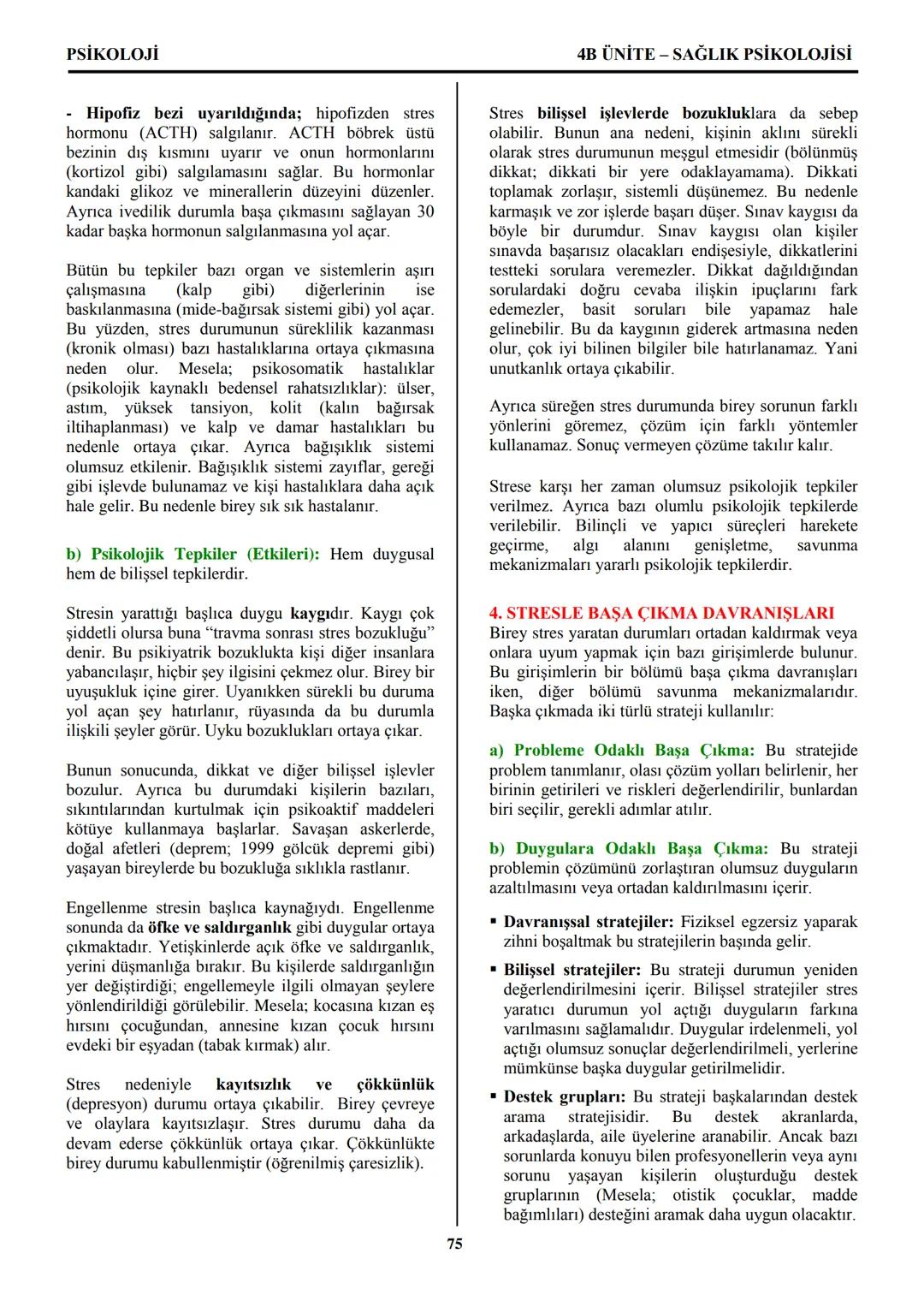 PSİKOLOJİ
Not: Bu üniteden, 1982-2011 arası gerçekleşen ÖSS
sınavlarında toplam 32 soru sorulmuştur.
I. PSİKOLOJİYE GİRİŞ
A. PSİKOLOJİNİN