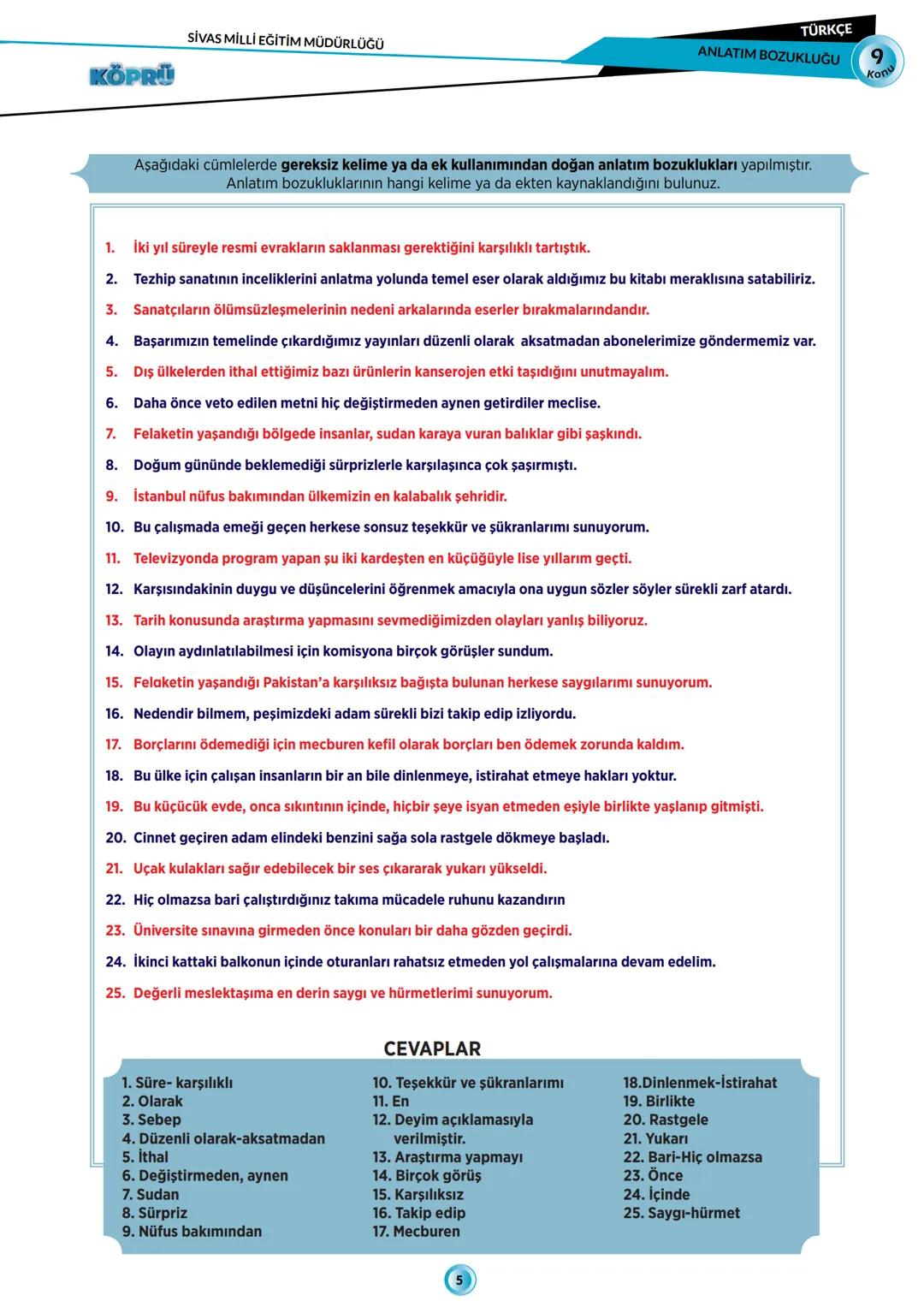 --- OCR Start ---
G
SİVAS VALİLİĞİ
KÖPRÜ
Kurslarda Öğretimin Planlanması ve Rehberlikte Üstünleşme
TÜRKÇE
FASİKÜL-9
ANLATIM BOZUKLUĞU
***
AN