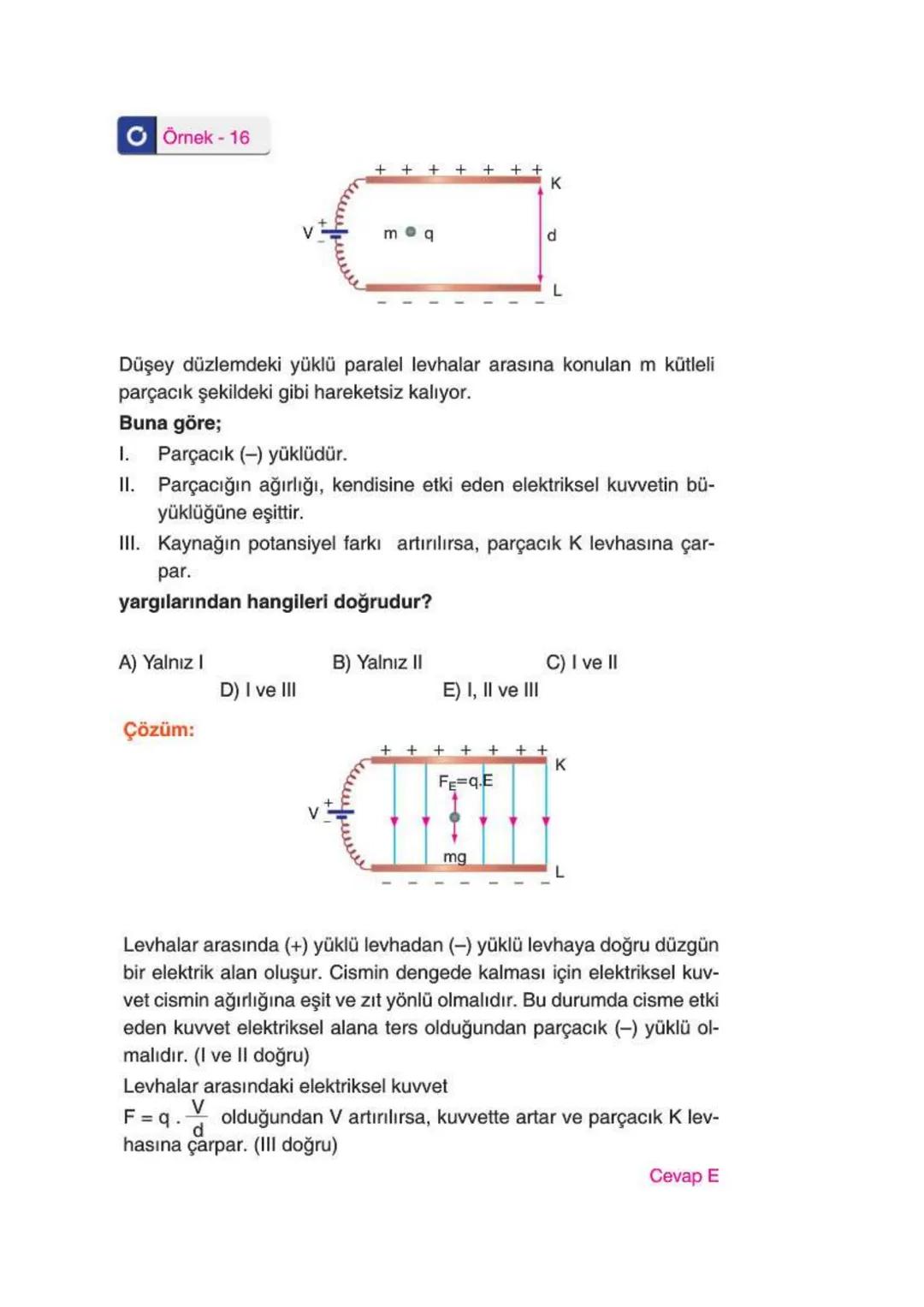 Elektriksel Kuvvet ve Elektrik Alan
ELEKTRİKSEL KUVVET
* Yüklü cisimler arasında bir itme ya da çekme kuvveti vardır. Bu kuvvet
elektriksel