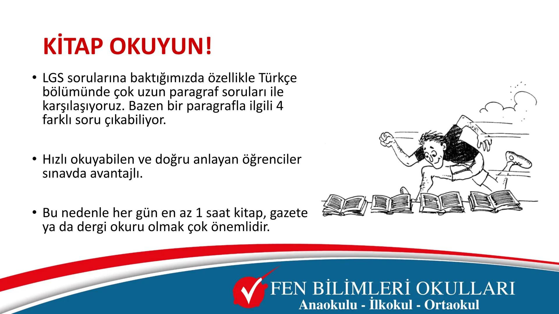 0
11
12
13
14
15
16
17
TEST ÇÖZME TEKNİKLERİ
ve
SINAV TAKTİKLERİ
FEN BİLİMLERİ OKULLARI
Anaokulu - İlkokul - Ortaokul # LGS'de başarılı olma
