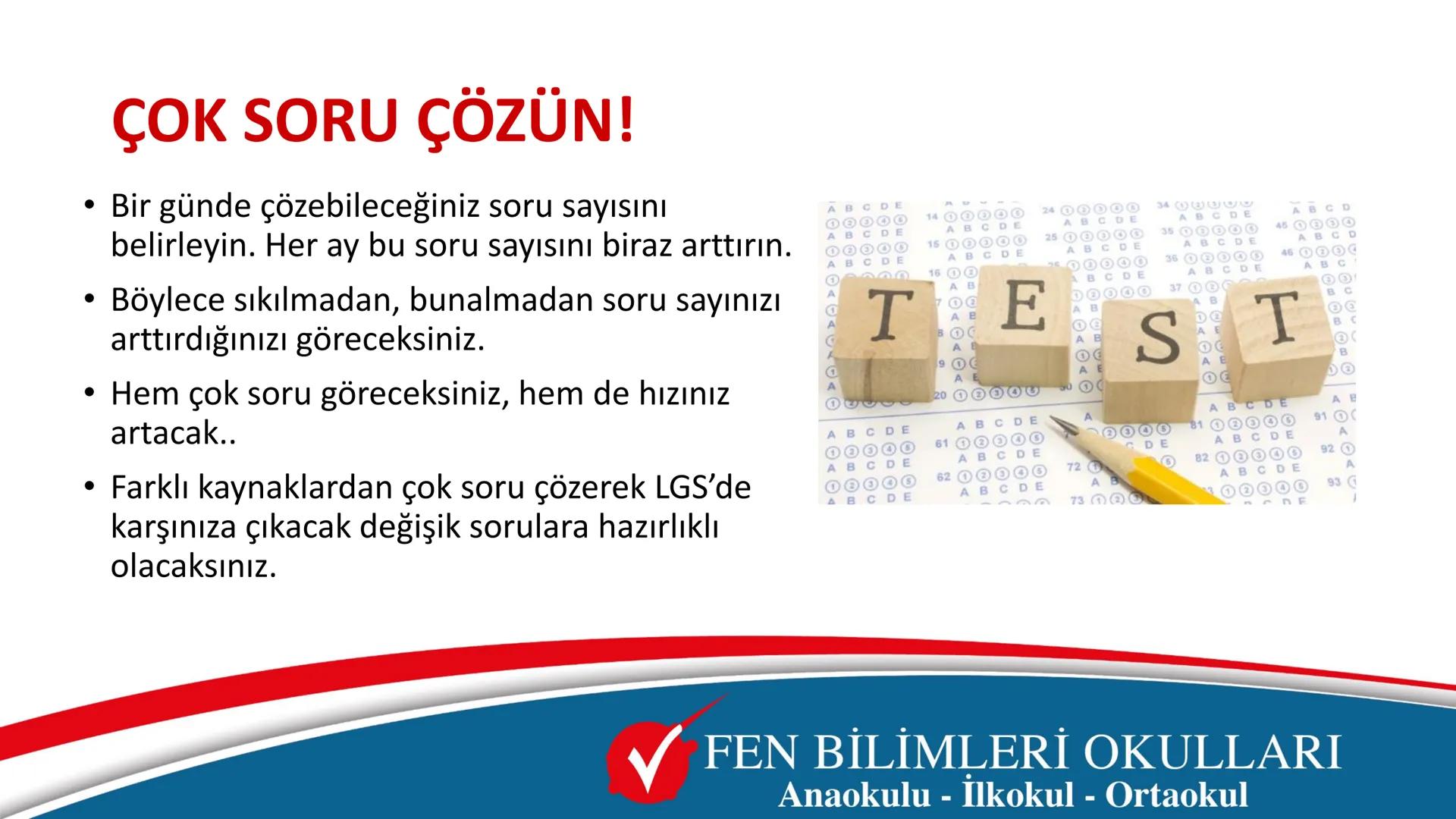 0
11
12
13
14
15
16
17
TEST ÇÖZME TEKNİKLERİ
ve
SINAV TAKTİKLERİ
FEN BİLİMLERİ OKULLARI
Anaokulu - İlkokul - Ortaokul # LGS'de başarılı olma