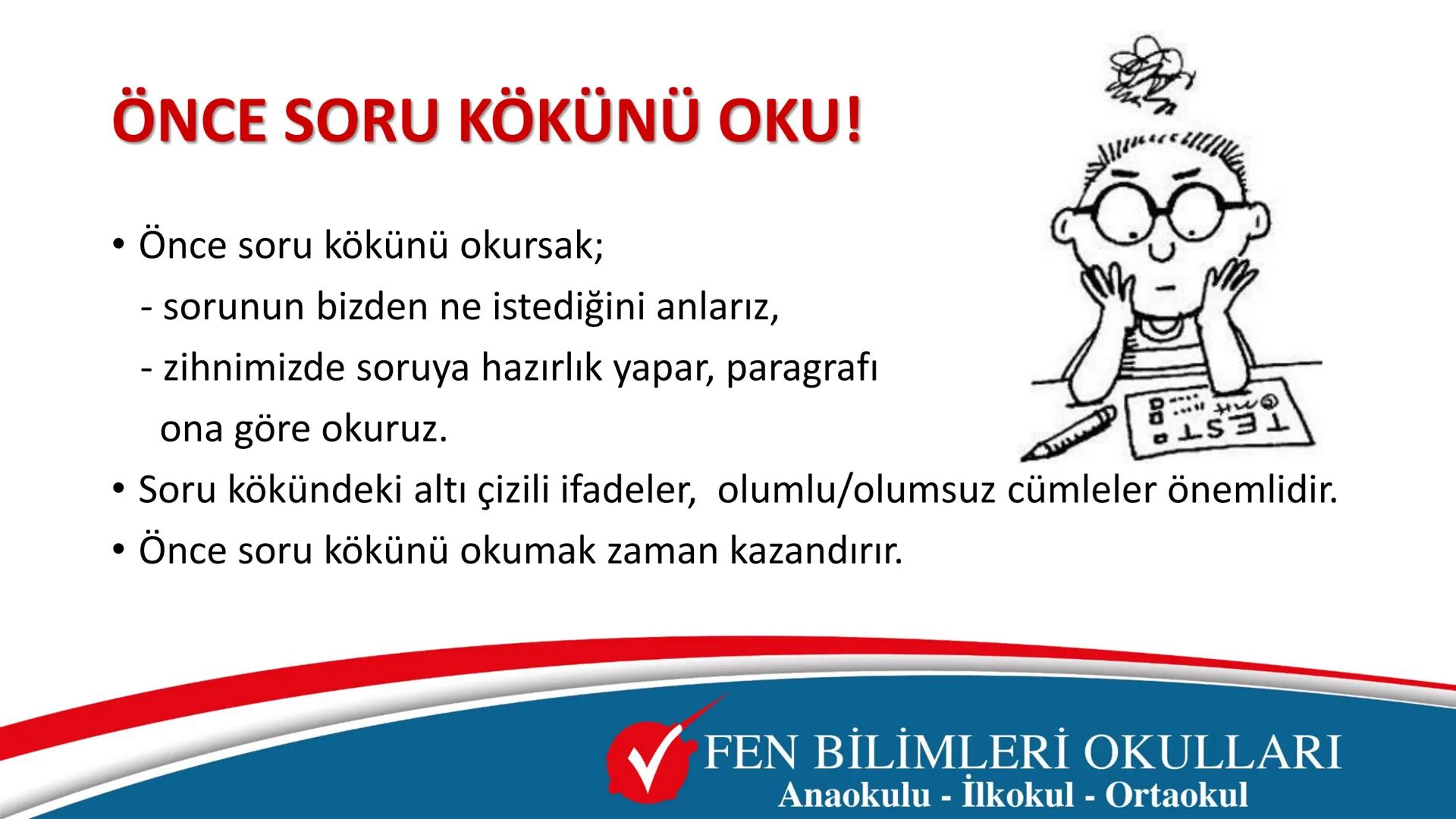 0
11
12
13
14
15
16
17
TEST ÇÖZME TEKNİKLERİ
ve
SINAV TAKTİKLERİ
FEN BİLİMLERİ OKULLARI
Anaokulu - İlkokul - Ortaokul # LGS'de başarılı olma