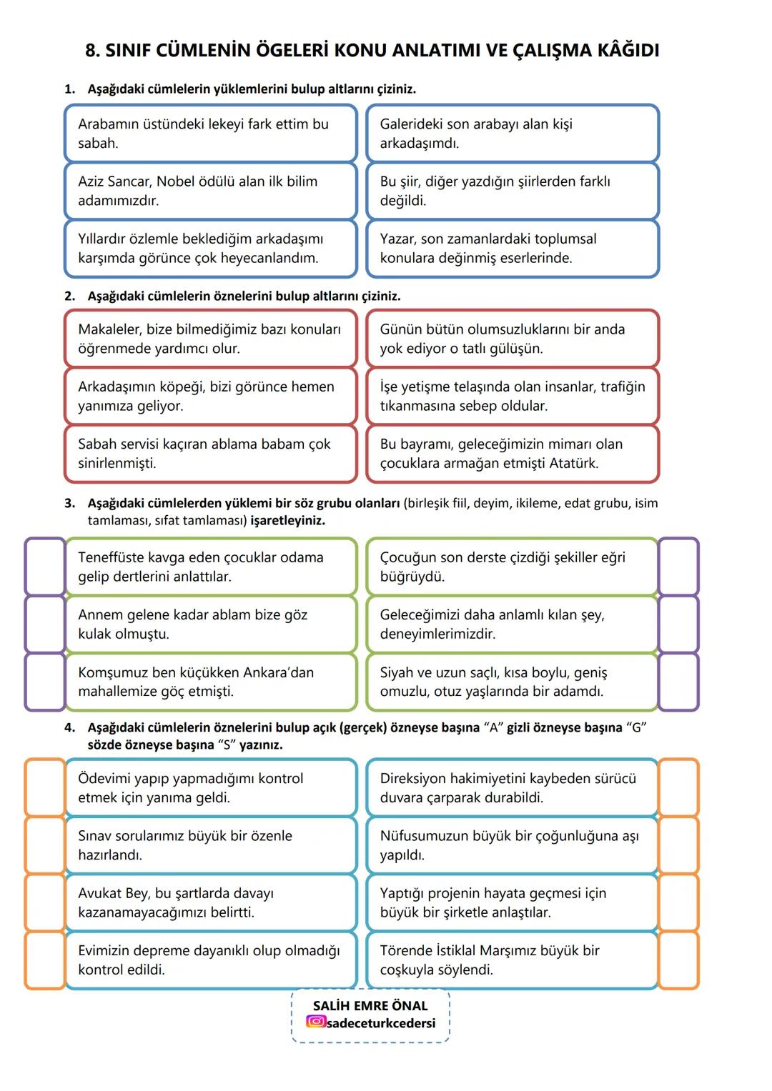 8. SINIF CÜMLENİN ÖGELERİ KONU ANLATIMI VE ÇALIŞMA KAĞIDI
CÜMLENİN ÖGELERİ
Cümlenin ögeleri iki ana grupta incelenir:
A) TEMEL ÖGELER
Cümle