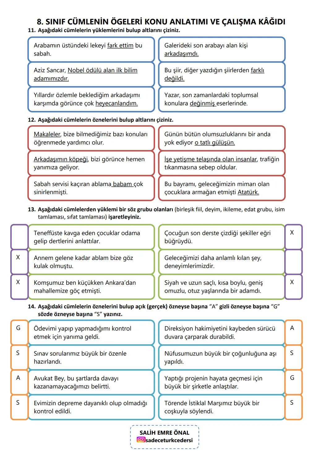 8. SINIF CÜMLENİN ÖGELERİ KONU ANLATIMI VE ÇALIŞMA KAĞIDI
CÜMLENİN ÖGELERİ
Cümlenin ögeleri iki ana grupta incelenir:
A) TEMEL ÖGELER
Cümle