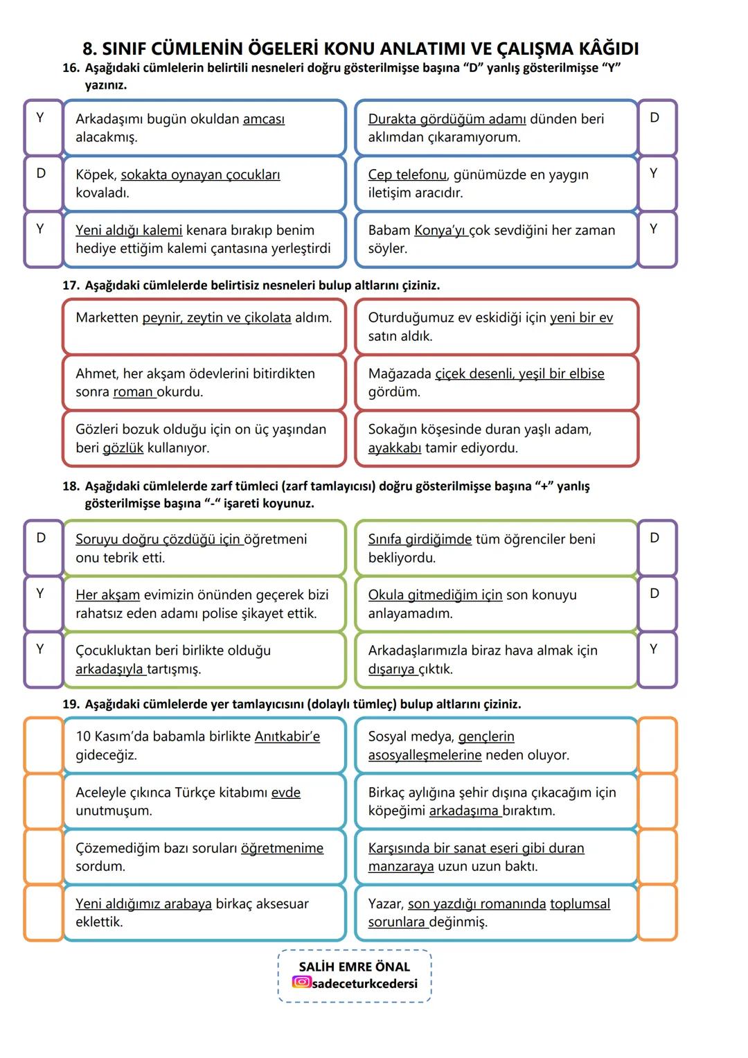 8. SINIF CÜMLENİN ÖGELERİ KONU ANLATIMI VE ÇALIŞMA KAĞIDI
CÜMLENİN ÖGELERİ
Cümlenin ögeleri iki ana grupta incelenir:
A) TEMEL ÖGELER
Cümle