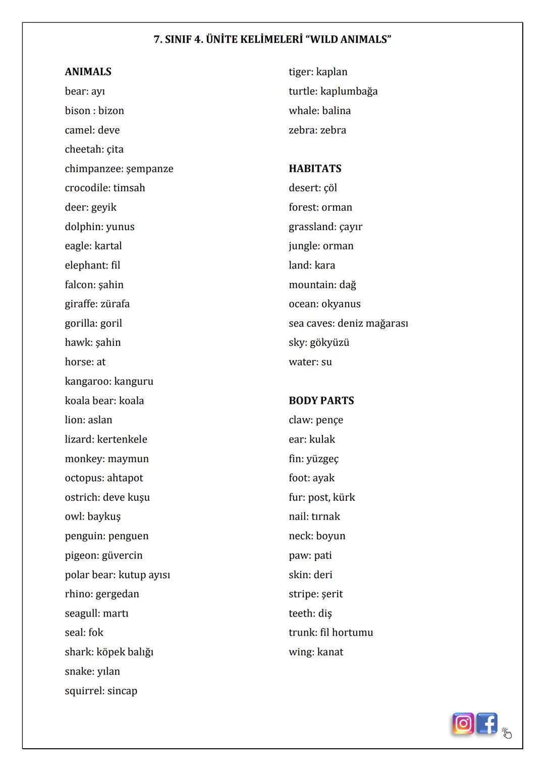 --- OCR Start ---
ANIMALS
bear: ayı
bison: bizon
camel: deve
cheetah: çita
7. SINIF 4. ÜNİTE KELİMELERİ "WILD ANIMALS"
chimpanzee: şempanze