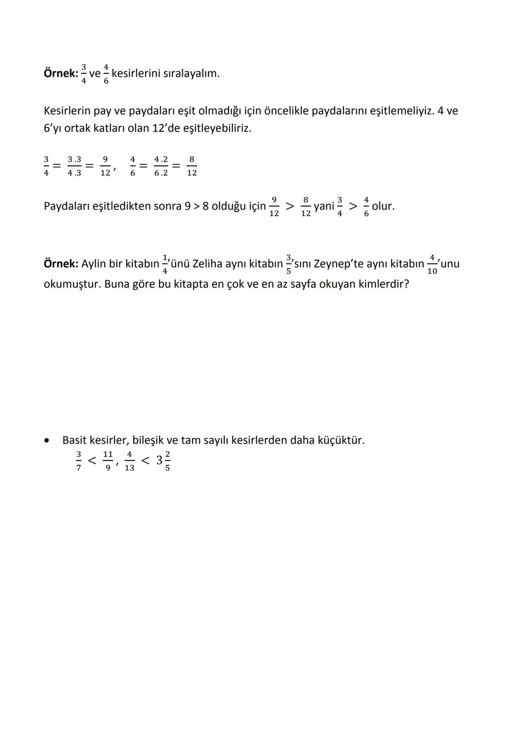 # Kesirlerde Sıralama
* Paydası eşit olan kesirlerde payı büyük olan kesir daha büyüktür.
$ \frac{5}{8} > \frac{3}{8} $, $ \frac{11}{15} >