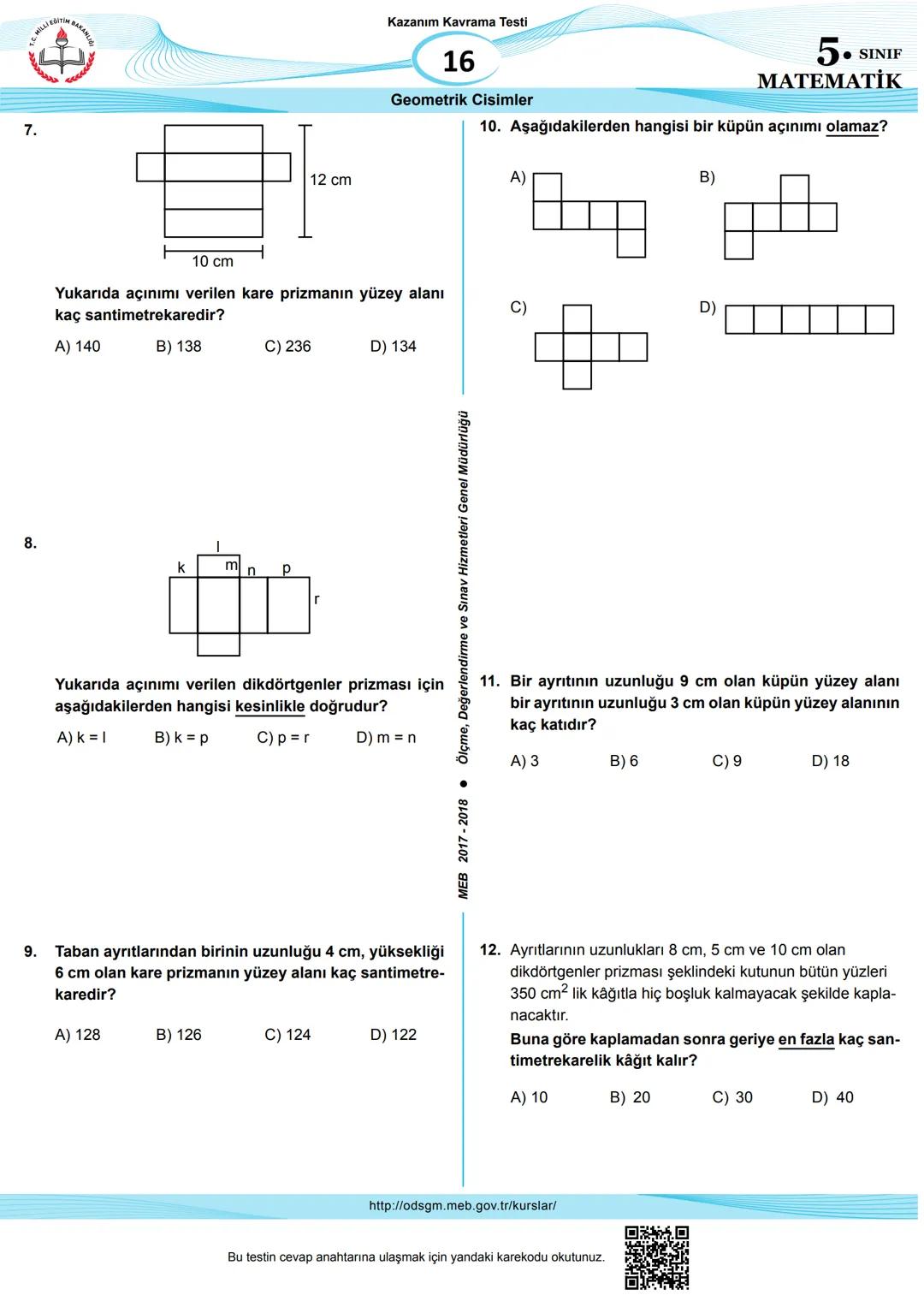 # MİLLİ EĞITIM
BAKANLIG
• SINIF
5.
MATEMATİK
Ölçme, Değerlendirme
ve Sınav Hizmetleri
Genel Müdürlüğü
Kazanım Kavrama
15
Alan Ölçme
1.