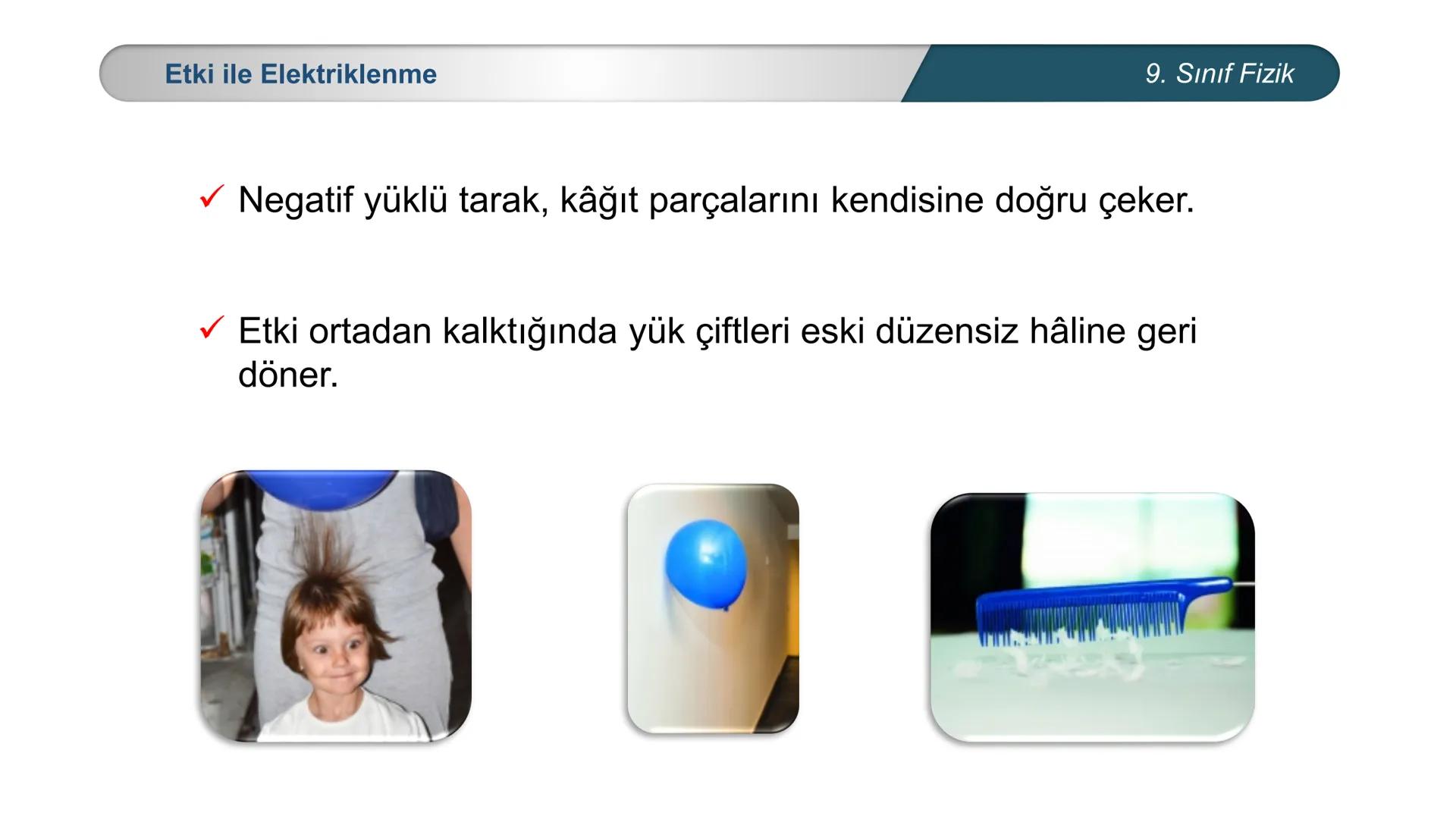 --- OCR Start ---
CUMHURİYETİ
*
MİLLİ EĞİTİM
DO
ANL
BAKA
*
*
FİZİK
9. SINIF
ELEKTROSTATİK
Elektrik Yükleri-Elektrikle Yüklenme
Çeşitleri- I