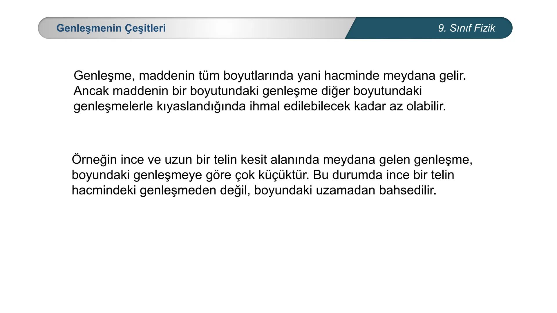 *
MİLLİ EĞİTİ
*
DO
IM BAKANLIĞI
*
TÜRKİYE CUMHURİYE
*
FİZİK
9. SINIF
ISI VE SICAKLIK
Genleşme 9. Sınıf Fizik
Köprülerde meydana gelen genleş