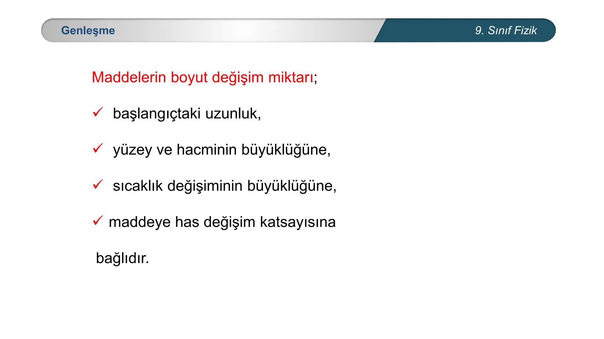*
MİLLİ EĞİTİ
*
DO
IM BAKANLIĞI
*
TÜRKİYE CUMHURİYE
*
FİZİK
9. SINIF
ISI VE SICAKLIK
Genleşme 9. Sınıf Fizik
Köprülerde meydana gelen genleş