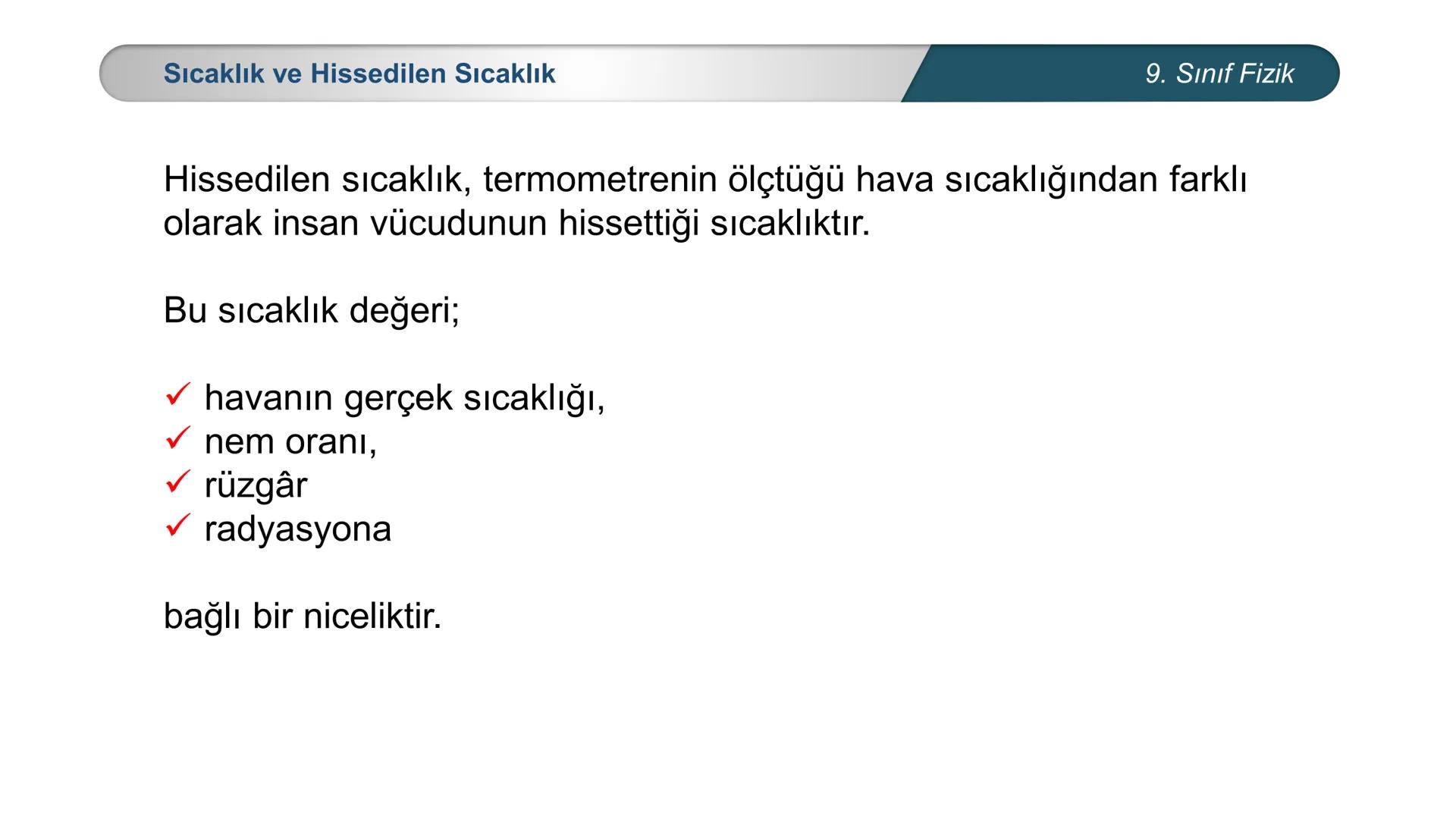 *
*
+M BAKANLIĞI
ETİ MİLLİ EĞİTİ
DO
*
TÜRKİYE CUMHURİYE
FİZİK
9. SINIF
ISI VE SICAKLIK
Enerji İletim Yolları ve Enerji İletim Hızı ## 9. Sın