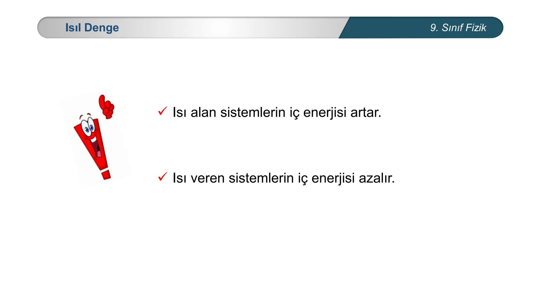 *
TÜRKİYE CUMHURİYETİ
*
MILLÎ EĞİTİM BAKANLIĞI
*
FİZİK
9. SINIF
ISI VE SICAKLIK
Isıl Denge --- OCR Start ---
Bilgisayar kasasındaki soğutu