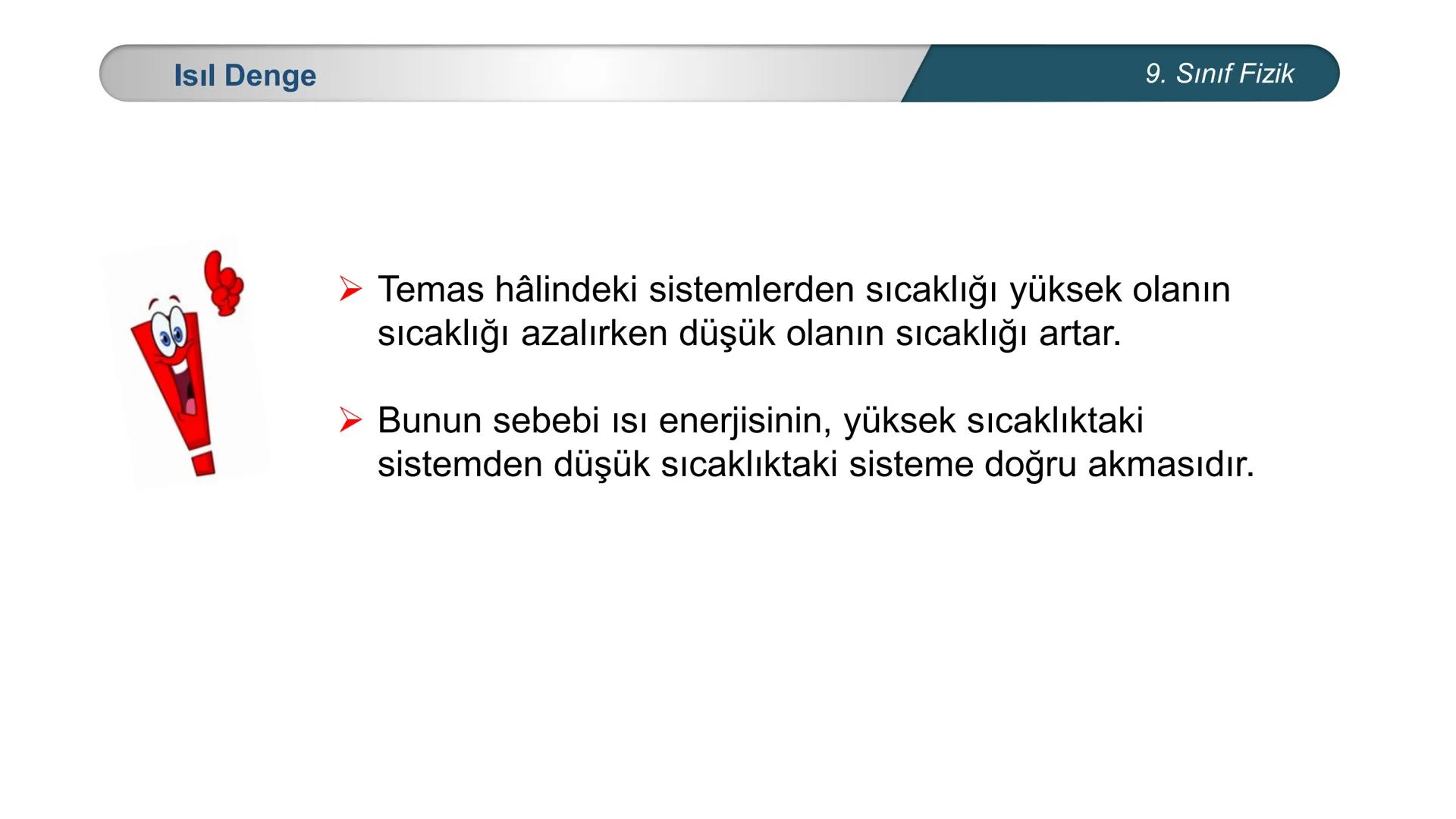 *
TÜRKİYE CUMHURİYETİ
*
MILLÎ EĞİTİM BAKANLIĞI
*
FİZİK
9. SINIF
ISI VE SICAKLIK
Isıl Denge --- OCR Start ---
Bilgisayar kasasındaki soğutu