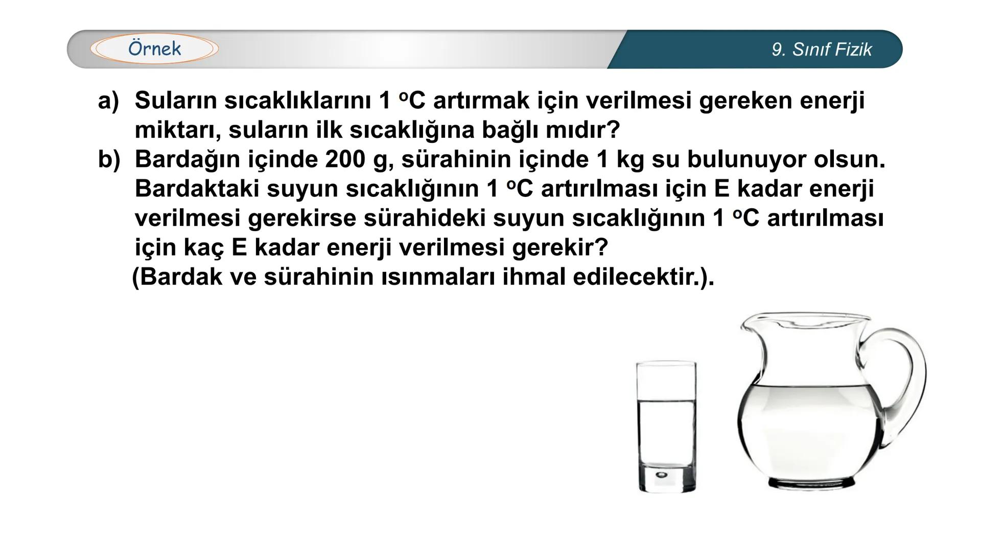 --- OCR Start ---
**
*
*
*TÜRKİYE CUMHURİYE
DO
IM BAKANLIĞI
*
MİLLİ EĞİTİ
*
FİZİK
9. SINIF
ISI VE SICAKLIK
Öz Isı ve Isı Sığası
--- OCR End