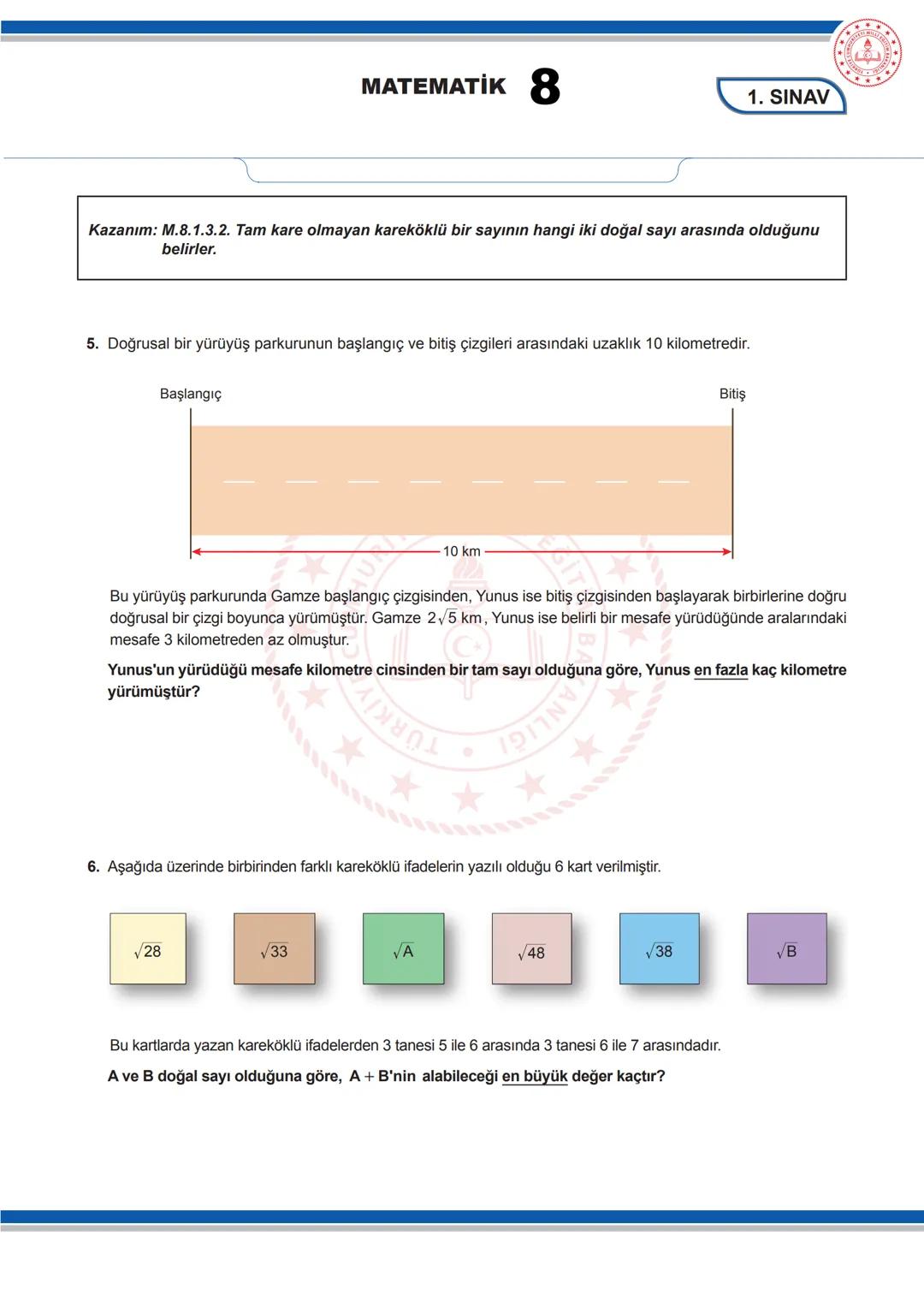 # MATEMATİK 8
8. SINIF MATEMATİK DERSİ
1. DÖNEM 1. ORTAK YAZILI SENARYOLARINA YÖNELİK SORU ÖRNEKLERİ
Senaryolar, okul genelinde yapılacak