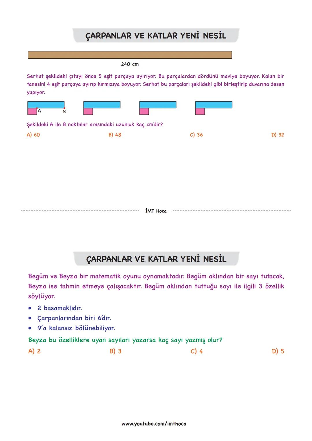# ÇARPANLAR VE KATLAR YENİ NESİL
240 cm
Serhat şekildeki çıtayı önce 5 eşit parçaya ayırıyor. Bu parçalardan dördünü maviye boyuyor. Kalan