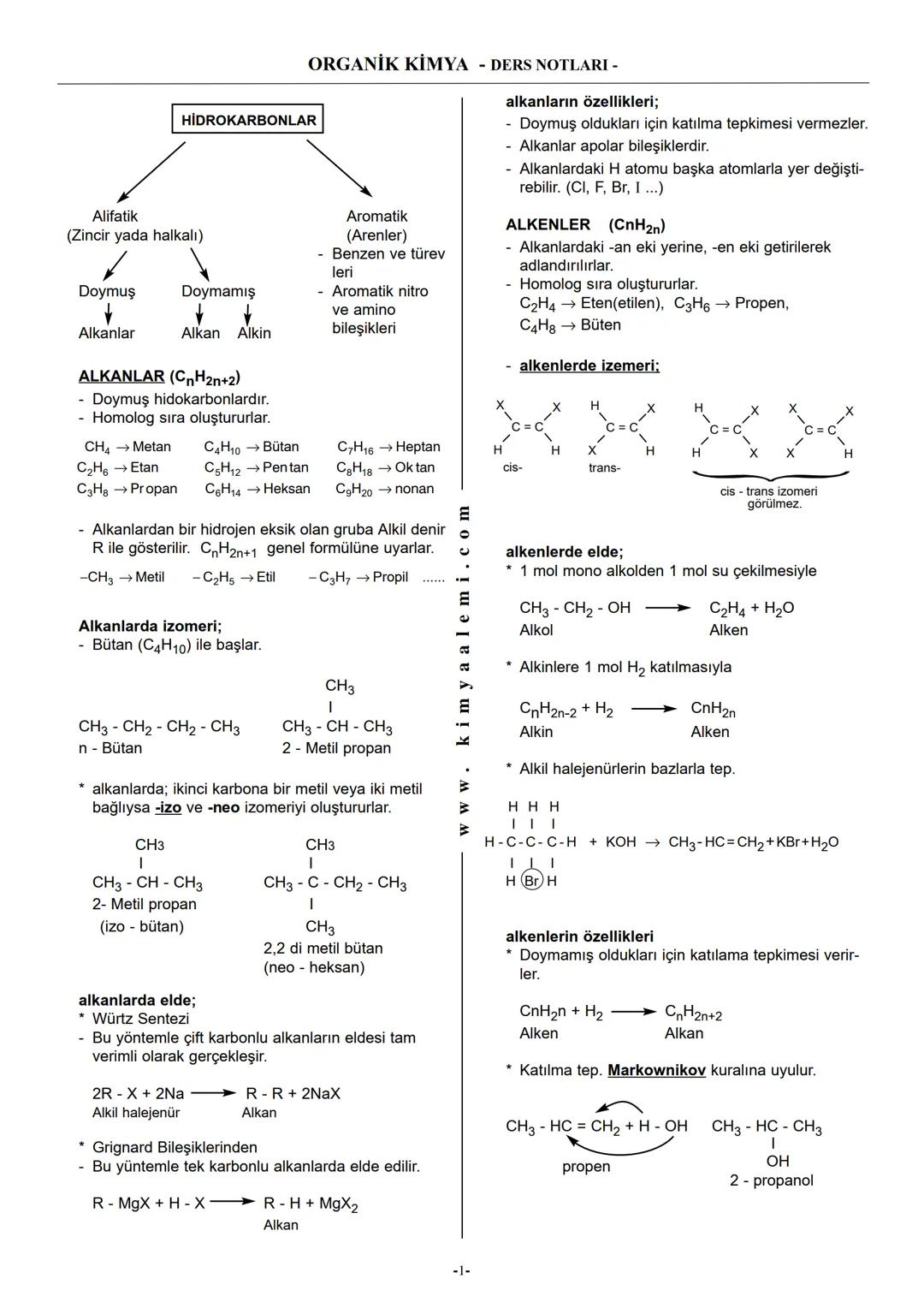 # ORGANİK KİMYA - DERS NOTLARI -
* Alkenler derişik $KMnO_4$ ile yükseltgenme tepkimesi verirler. Bu tepkimelerde ALDEHİT, KETON ve ASİT le