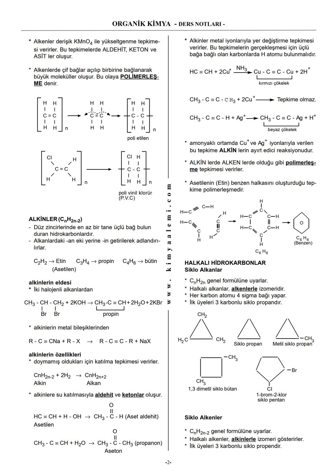 # ORGANİK KİMYA - DERS NOTLARI -
* Alkenler derişik $KMnO_4$ ile yükseltgenme tepkimesi verirler. Bu tepkimelerde ALDEHİT, KETON ve ASİT le
