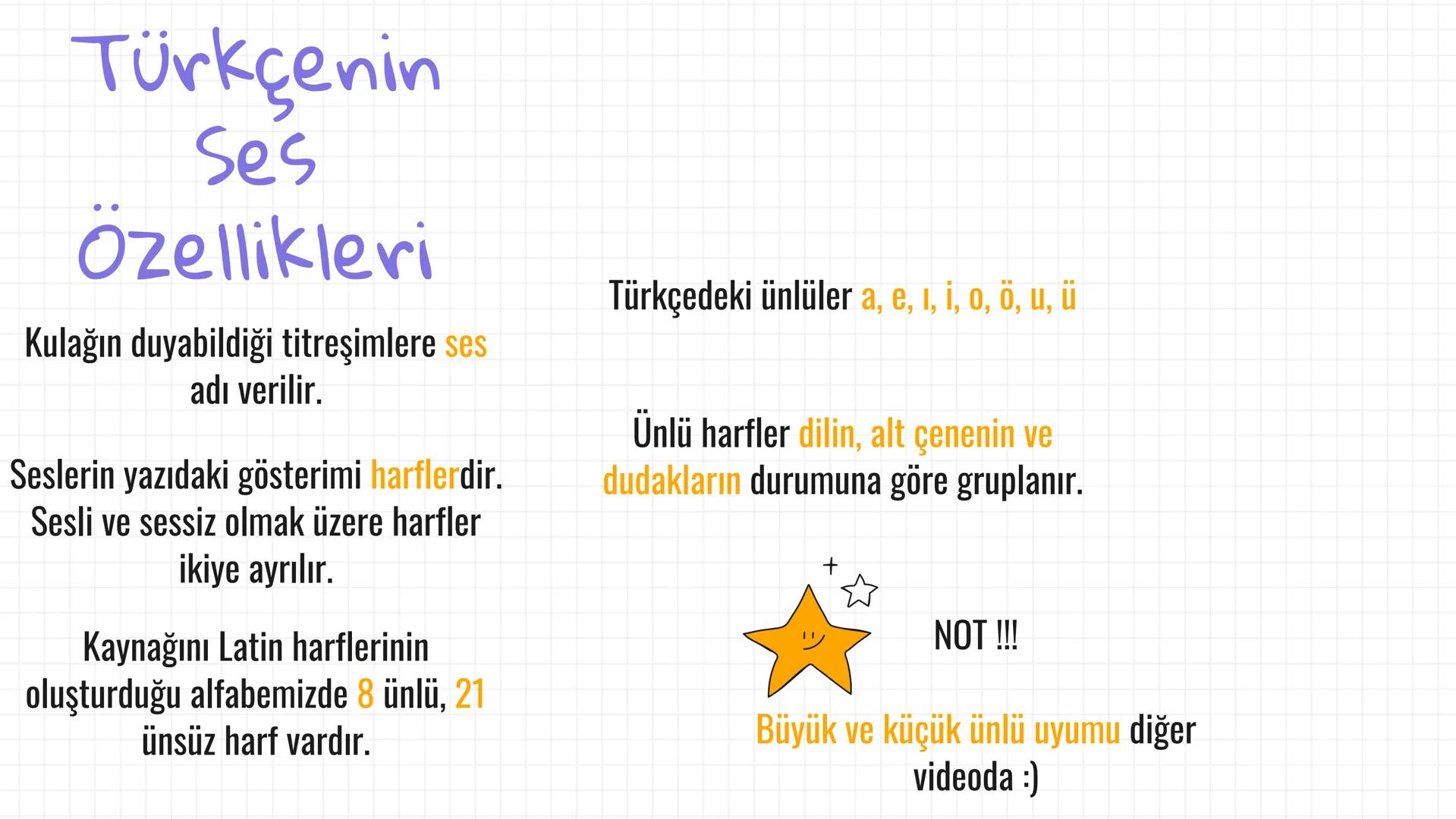 SES
BİLGİSİ
TÜRKÇENİN EN
KOLAY KONUSU # Türkçenin
Ses
Özellikleri
Kulağın duyabildiği titreşimlere ses
adı verilir.
Seslerin yazıdaki gö