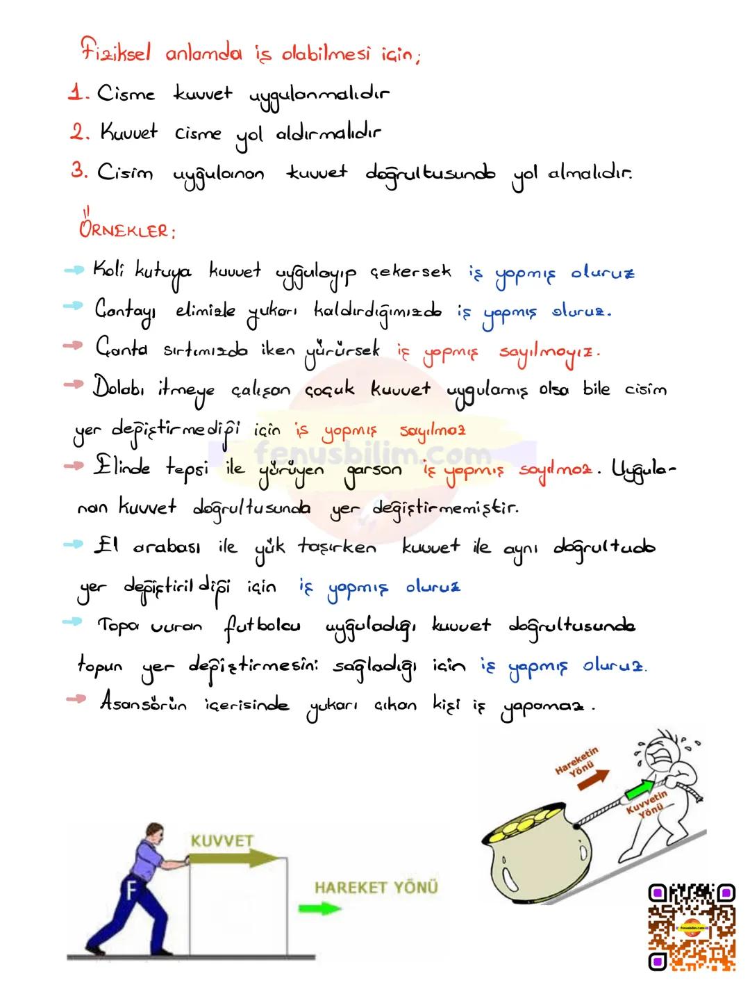 # KUVVET, İŞ VE ENERJİ İLİŞKİSİ
Kazanımlar :
F. 7. 3. 2. 1. Fiziksel anlamda yapılan işin, uygulanan kuvvet ve alınan
yolla ilişkili olduğu