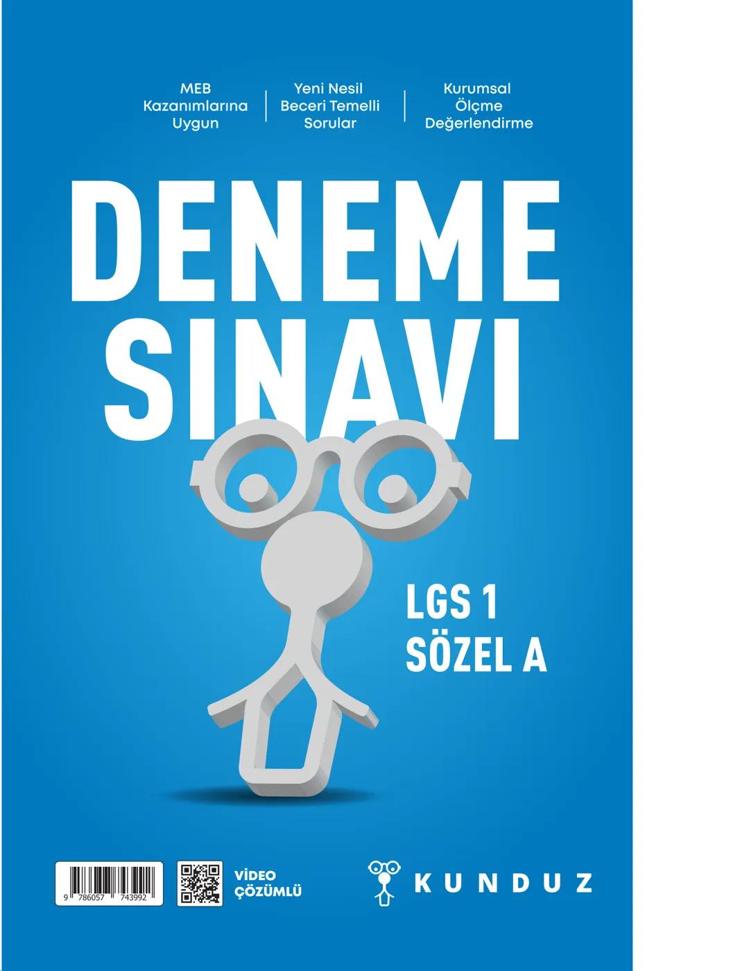 --- OCR Start ---
MEB
Kazanımlarına
Uygun
|
Yeni Nesil
Beceri Temelli
Sorular
Kurumsal
Ölçme
Değerlendirme
DENEME
SINAVI
LGS 1
SÖZEL A
97860