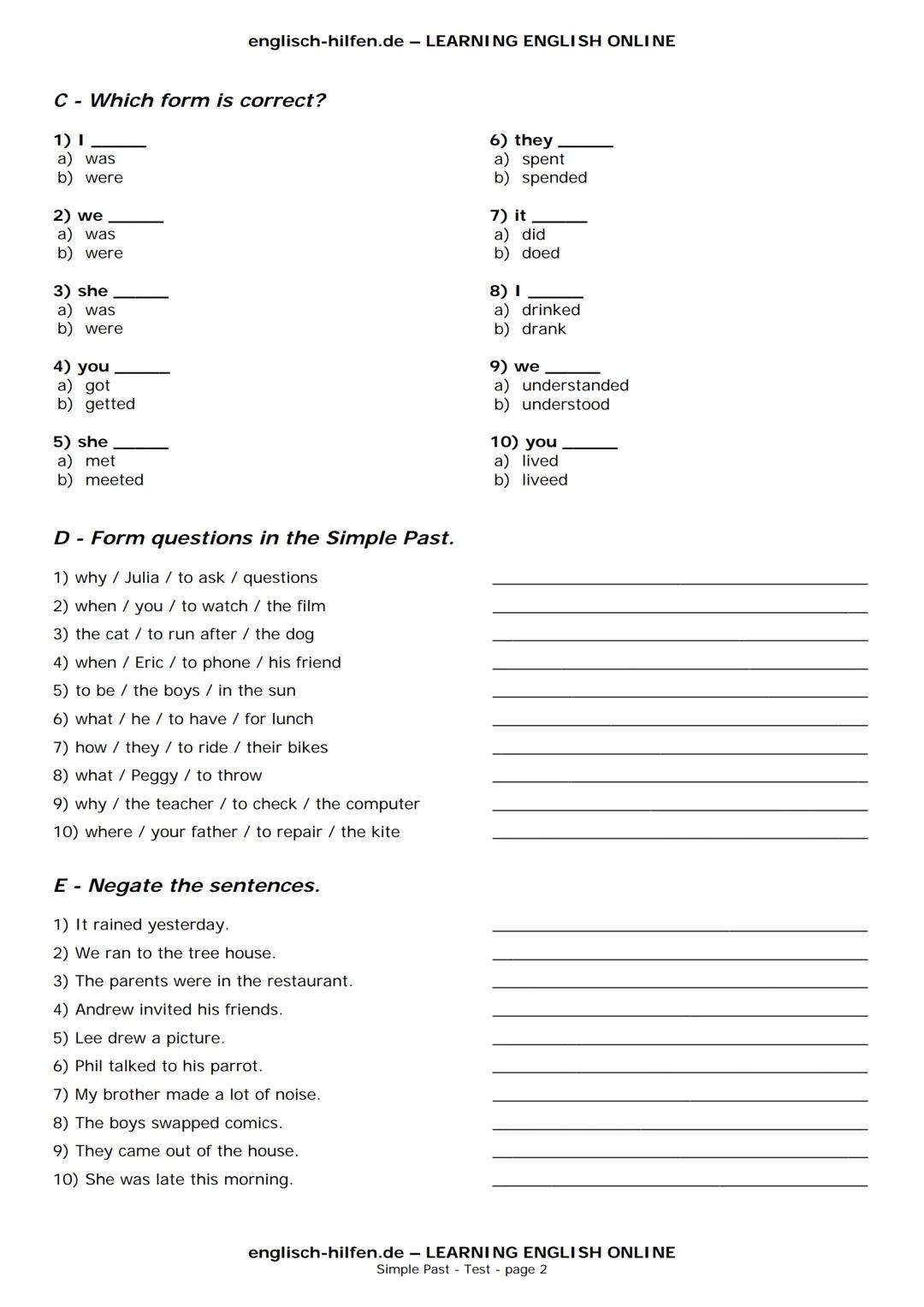 englisch-hilfen.de - LEARNING ENGLISH ONLINE
# Simple Past - Test
**A - Use in the verbs in the Simple Past.**
1) they work -
2) we arriv