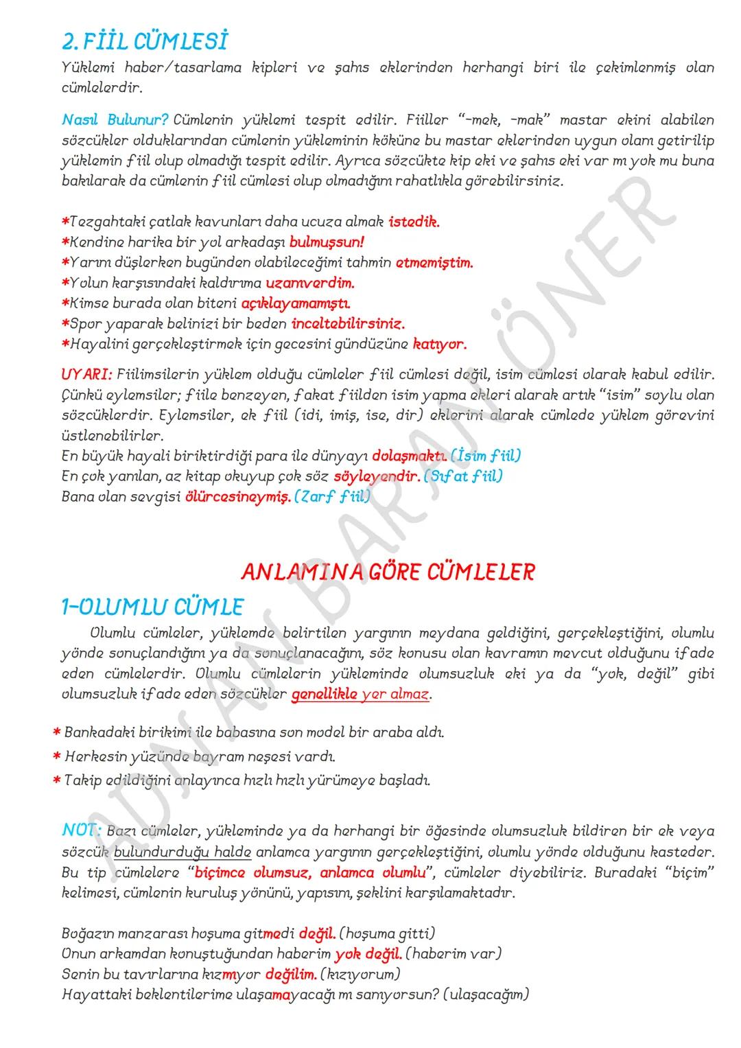 FİİLİMSİLER (EYLEMSİLER)
FİİLİMSİ: Fiillerden türemiş olmakla birlikte bir fiil gibi çekimlenemeyen olumlu, olumsuz
şekilleri yapılabilen v