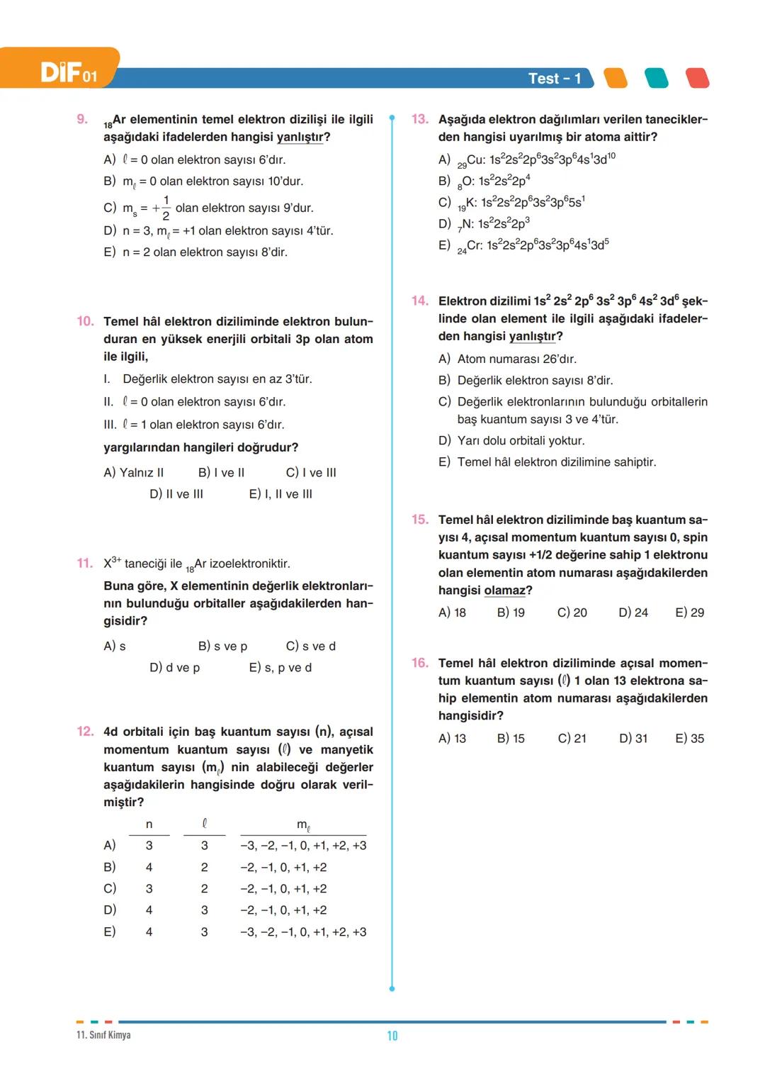 --- OCR Start ---
DIF
KİMYA
FÖY
01
11.1.1.1. Atomu kuantum model ile açıklar.
MODERN ATOM TEORİSİ
11.1.2.1. Nötr atomların elektron diziliml