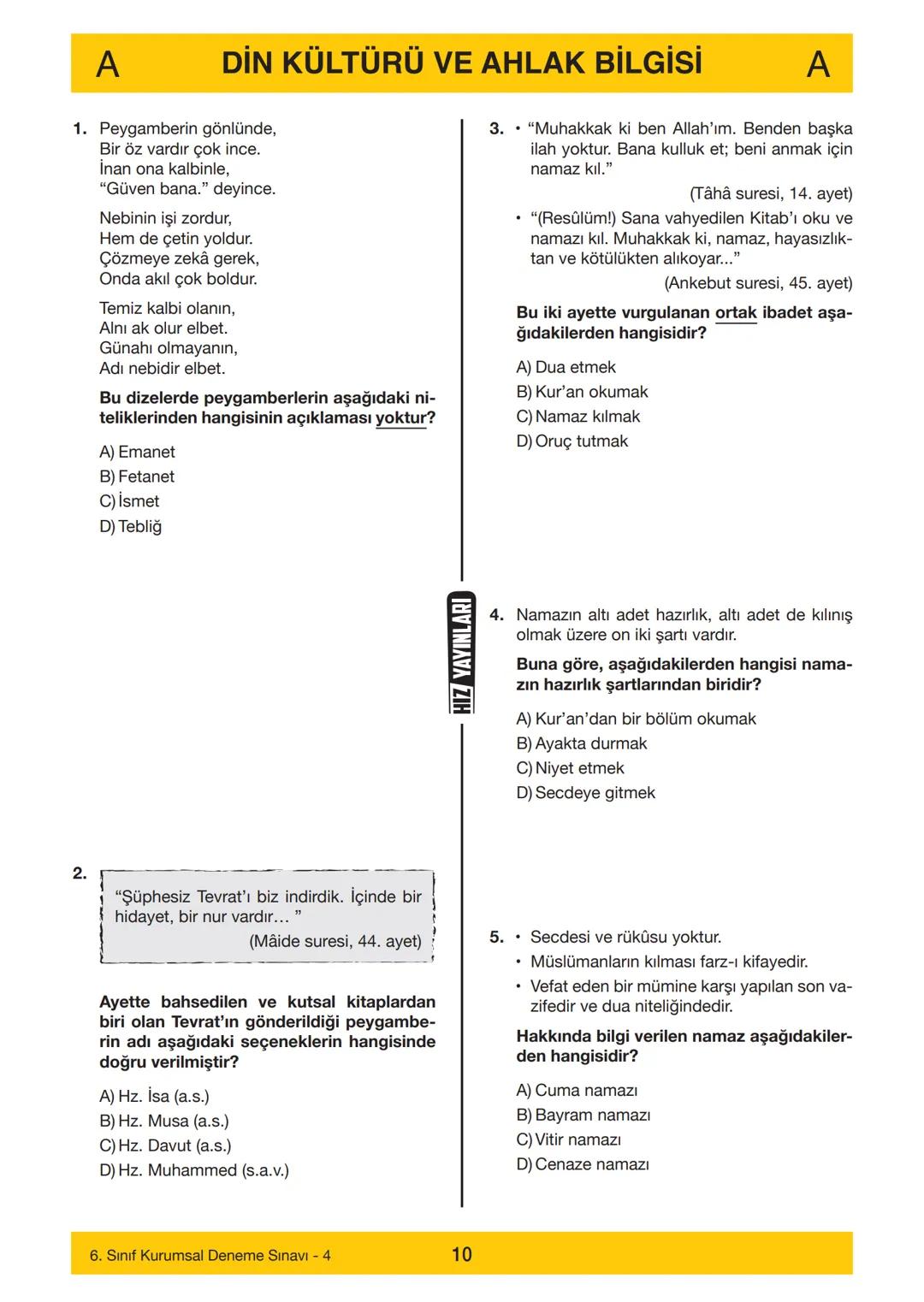 HIZ YAYINLARI
6. SINIF
HIZ YAYINLARI
6. SINIF
DENEME SINAVI - 4
A
KİTAPÇIĞI
Adı
Soyadı
Öğrenci Numarası :.....
SINAV KİTAPÇIĞIMIZ