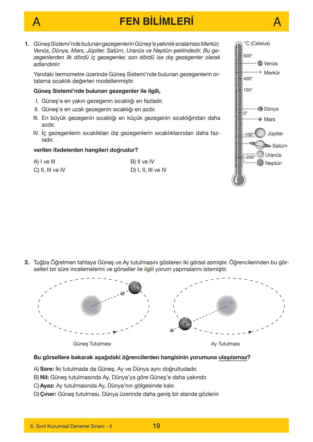HIZ YAYINLARI
6. SINIF
HIZ YAYINLARI
6. SINIF
DENEME SINAVI - 4
A
KİTAPÇIĞI
Adı
Soyadı
Öğrenci Numarası :.....
SINAV KİTAPÇIĞIMIZ