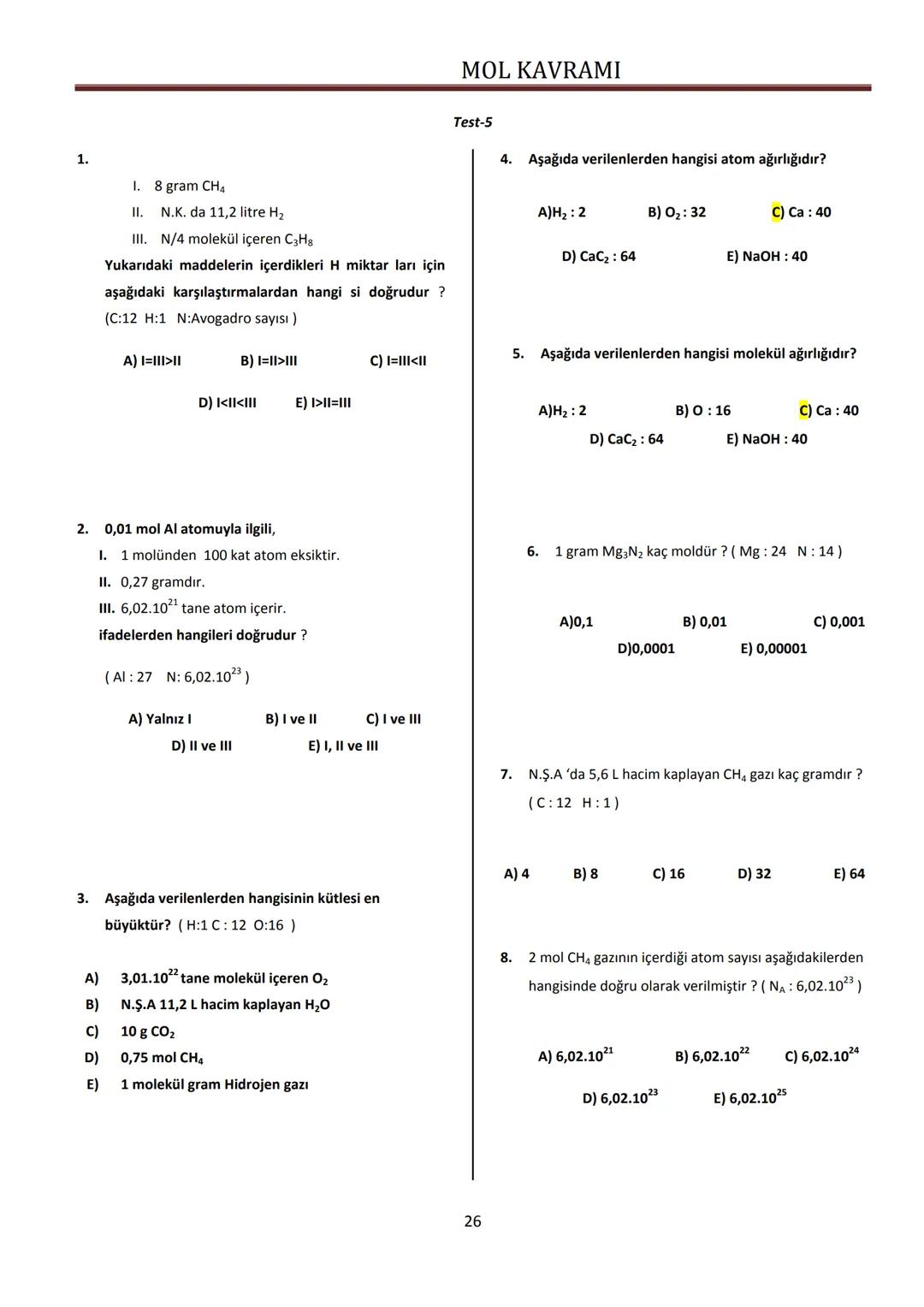 2009-2010
KONU-5
MOL KAVRAMI
Yrd. Doç. Dr. Sinan BAYINDIR # MOL KAVRAMI
# 5.Konu: Mol Kavramı
**Kazanımlar:**
5. Bağıl atom kütlesi ve m