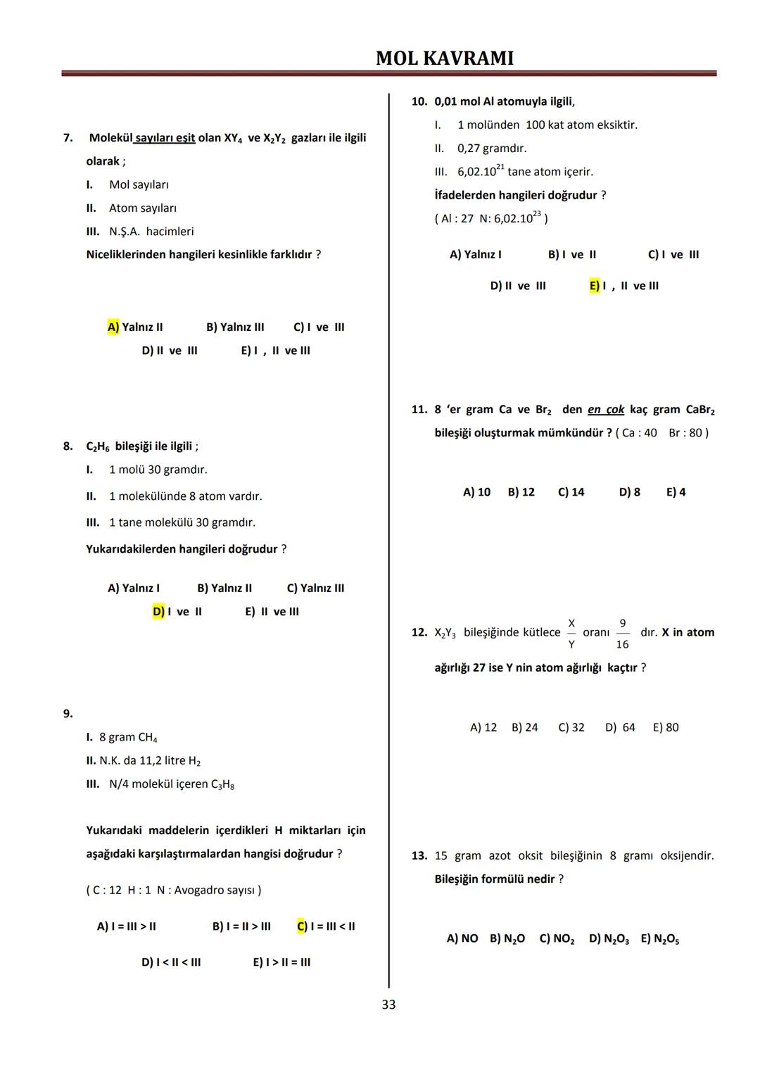 2009-2010
KONU-5
MOL KAVRAMI
Yrd. Doç. Dr. Sinan BAYINDIR # MOL KAVRAMI
# 5.Konu: Mol Kavramı
**Kazanımlar:**
5. Bağıl atom kütlesi ve m