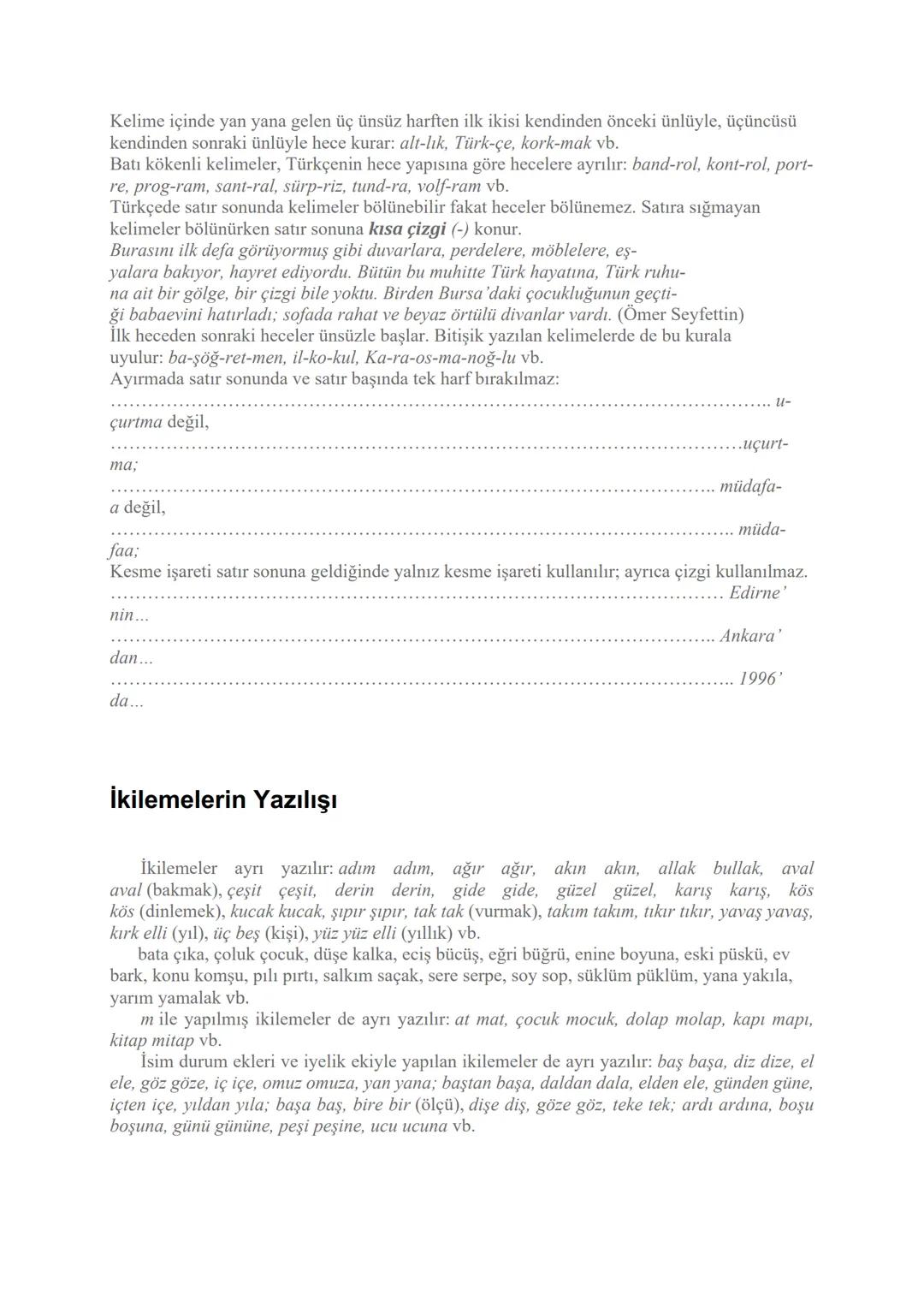 # Noktalama İşaretleri (Açıklamalar)
Nokta (.)
1. Cümlenin sonuna konur: Türk Dil Kurumu, 1932 yılında kurulmuştur.
Saatler geçtikçe yolla