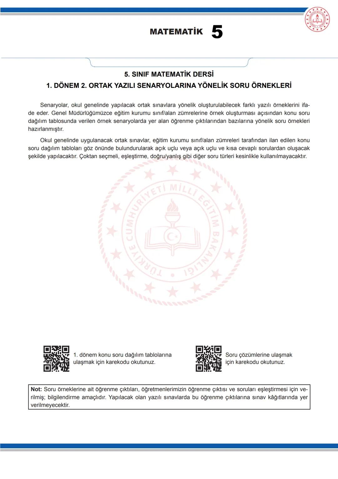 --- OCR Start ---
MATEMATİK 5
5. SINIF MATEMATİK DERSİ
1. DÖNEM 2. ORTAK YAZILI SENARYOLARINA YÖNELİK SORU ÖRNEKLERİ
Senaryolar, okul geneli