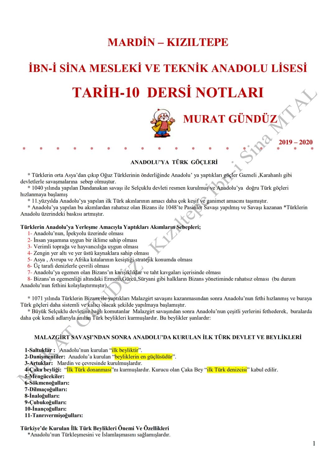 MARDİN - KIZILTEPE
İBN-İ SİNA MESLEKİ VE TEKNİK ANADOLU LİSESİ
TARİH-10 DERSİ NOTLARI
MURAT GÜNDÜZ
2019 - 2020
ANADOLU'YA TÜRK GÖÇLERİ
* Tür