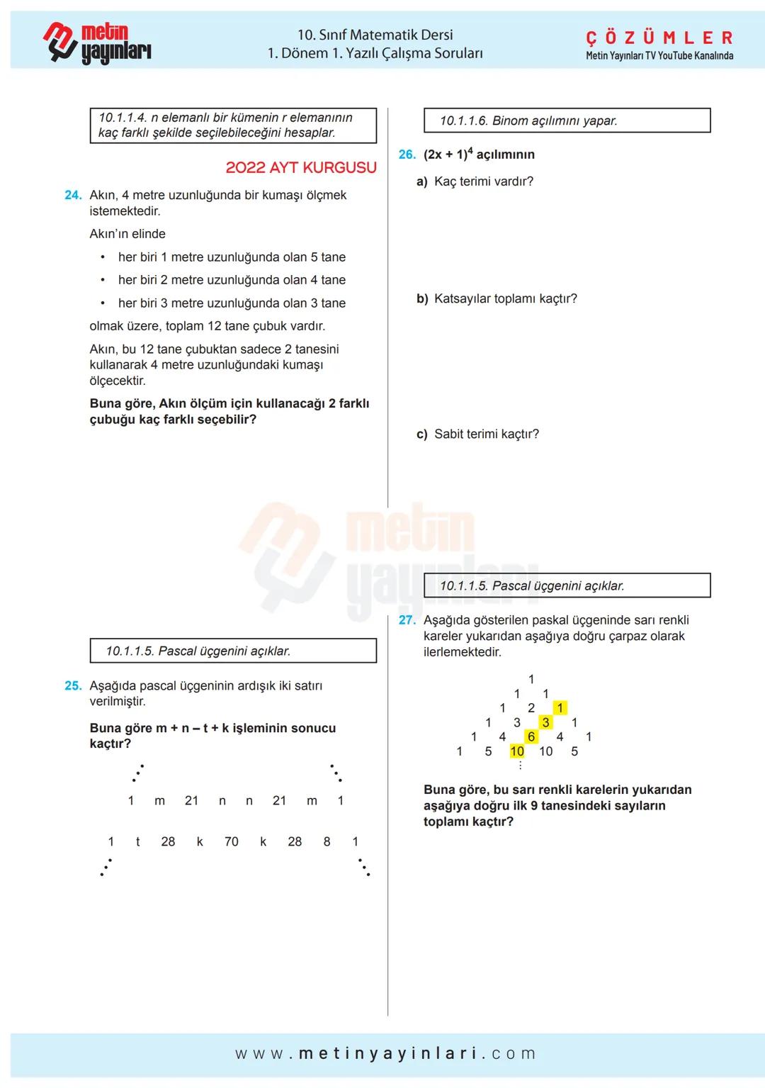 A
التسلسل سلسلنا
X+Y=
metin
yayınları
MATEMATİK
10.SINIF
2024-2025 Eğitim Öğretim Yılı
1.DÖNEM 1.YAZILI
Calyma Soruları
A
ÇÖZÜMLER
Metin Yay