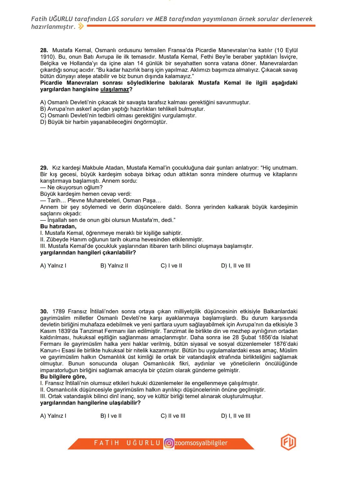 T.C. İNKILAP TARİHİ VE
ATATÜRKÇÜLÜK
LGS SORULARI
VE
MEB ÖRNEK SORULAR DOSYASI
1. ÜNİTE:
BİR KAHRAMAN DOĞUYOR
zoomsosyalbilgiler
FU
Fatih Uğu