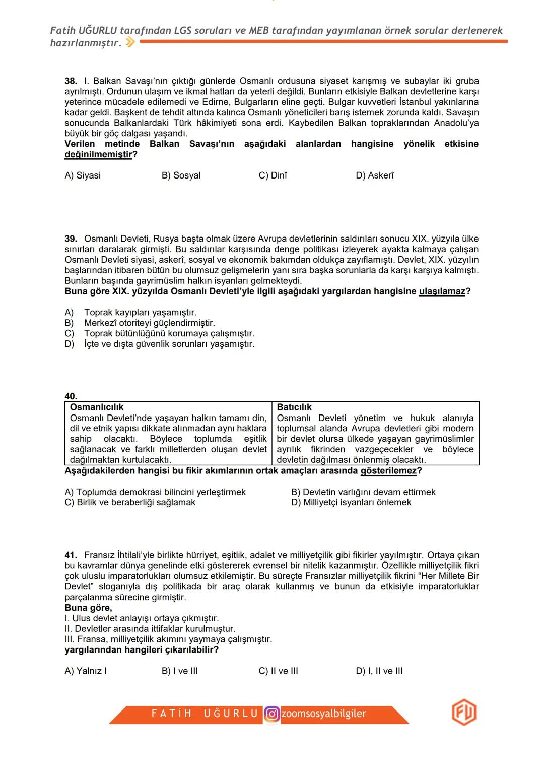 T.C. İNKILAP TARİHİ VE
ATATÜRKÇÜLÜK
LGS SORULARI
VE
MEB ÖRNEK SORULAR DOSYASI
1. ÜNİTE:
BİR KAHRAMAN DOĞUYOR
zoomsosyalbilgiler
FU
Fatih Uğu