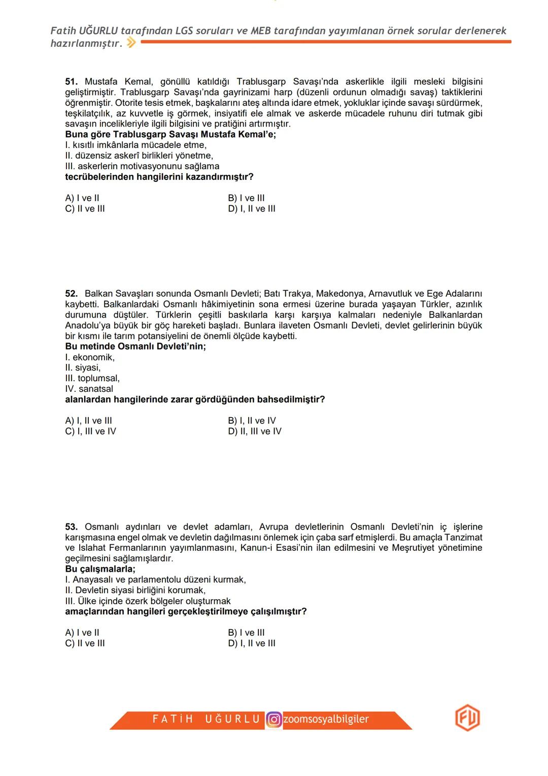 T.C. İNKILAP TARİHİ VE
ATATÜRKÇÜLÜK
LGS SORULARI
VE
MEB ÖRNEK SORULAR DOSYASI
1. ÜNİTE:
BİR KAHRAMAN DOĞUYOR
zoomsosyalbilgiler
FU
Fatih Uğu