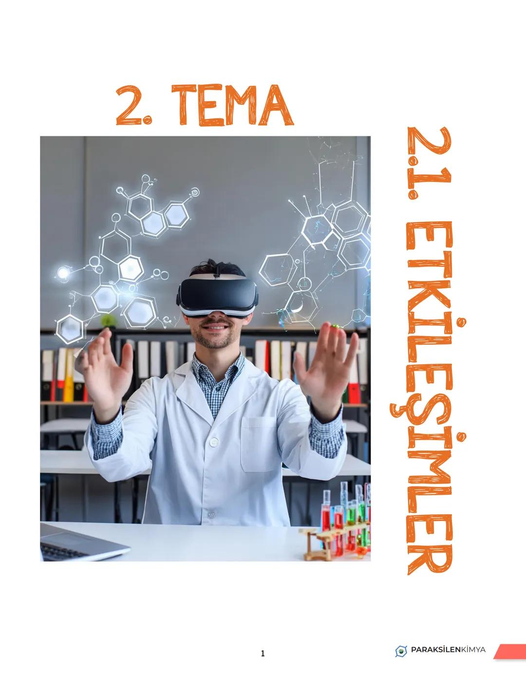 # 2. TEMA
2.1. ETKİLEŞİMLER
PARAKSİLENKİMYA
1 UNITE
1
METALIK BAĞ
METALİK BAĞ
Maddeyi oluşturan taneciklerin tamamı (atomlar,
moleküller