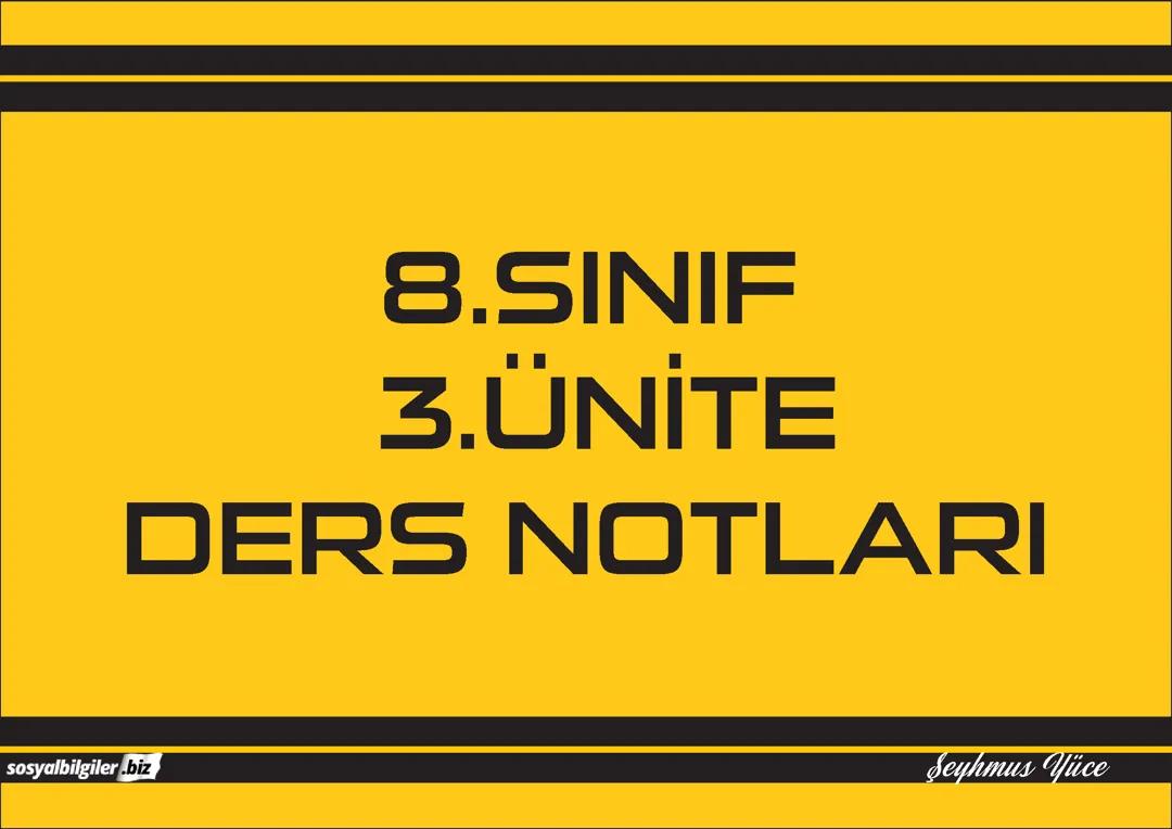 8.sınıf inkılap 3. Ünite not