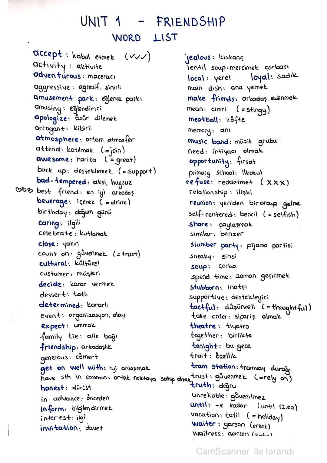 # UNIT 1-FRIENDSHIP
friend: arkadaş
buddy: kanka
♡B best friend: en iyi arkadaş
close friend: yakın arkadaş
✓ true friend: doğru arkadaş
m