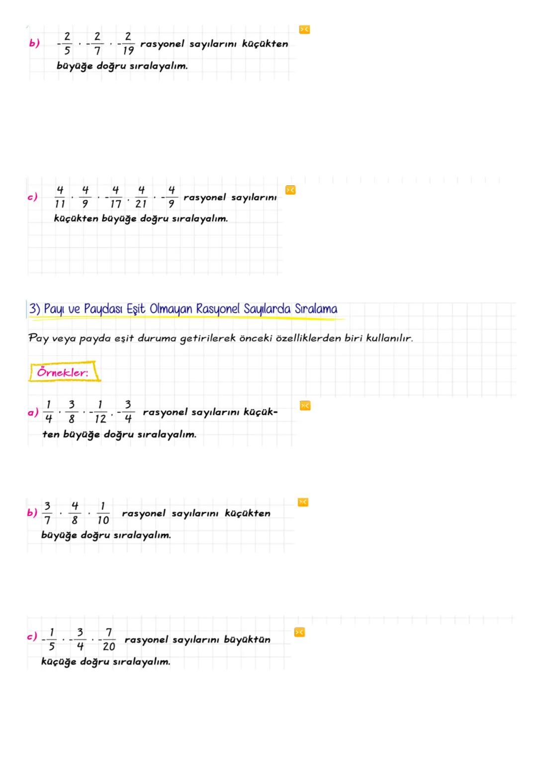 Kazanım: Rasyonel sayıları tanır ve sayı doğrusunda gösterir
RASYONEL SAYILAR
Rasyonel sa a ve b tam sayı, b≠ 0 olmak üzere $\frac{a}{b}$