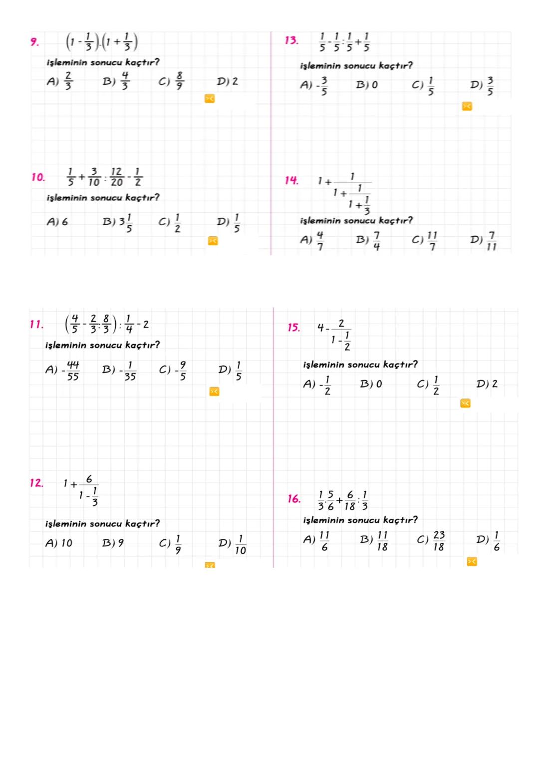 Kazanım: Rasyonel sayıları tanır ve sayı doğrusunda gösterir
RASYONEL SAYILAR
Rasyonel sa a ve b tam sayı, b≠ 0 olmak üzere $\frac{a}{b}$