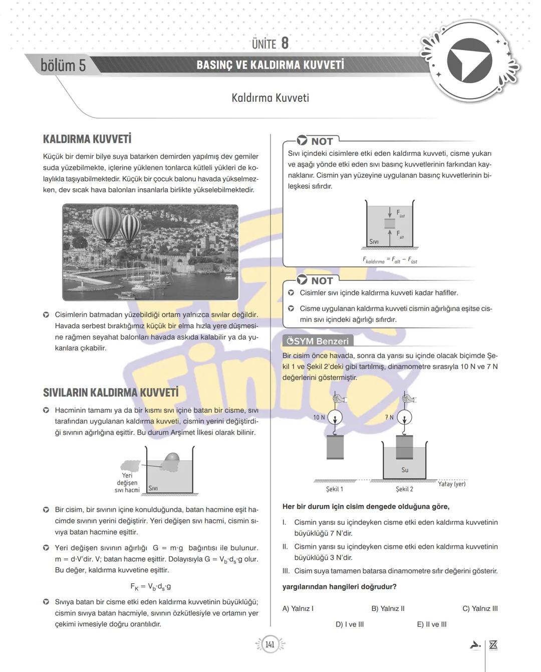 bölüm 5
KALDIRMA KUVVETİ
ÜNİTE 8
BASINÇ VE KALDIRMA KUVVETİ
Kaldırma Kuvveti
Küçük bir demir bilye suya batarken demirden yapılmış dev ge